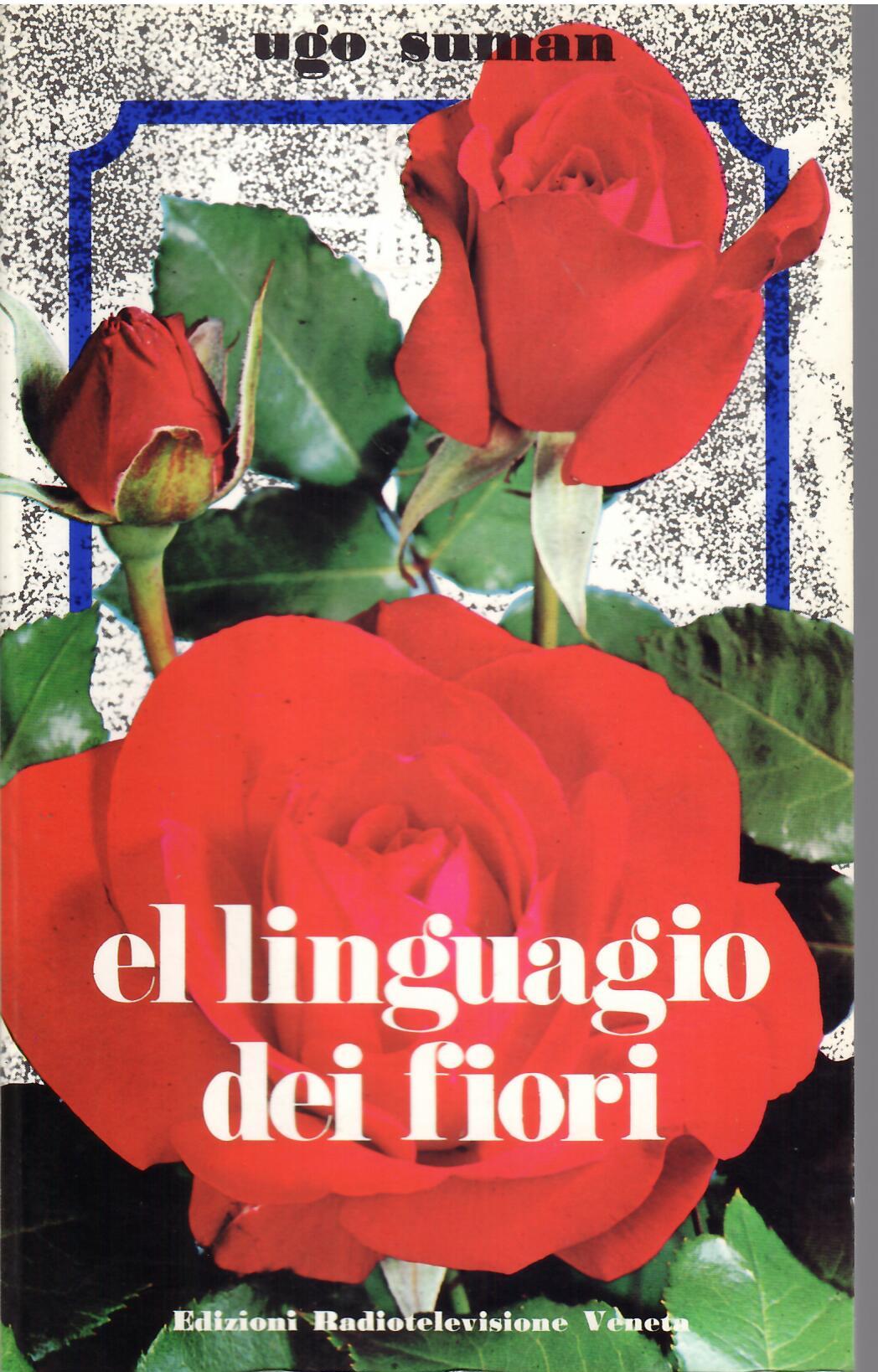 IL LINGUAGGIO DEI FIORI