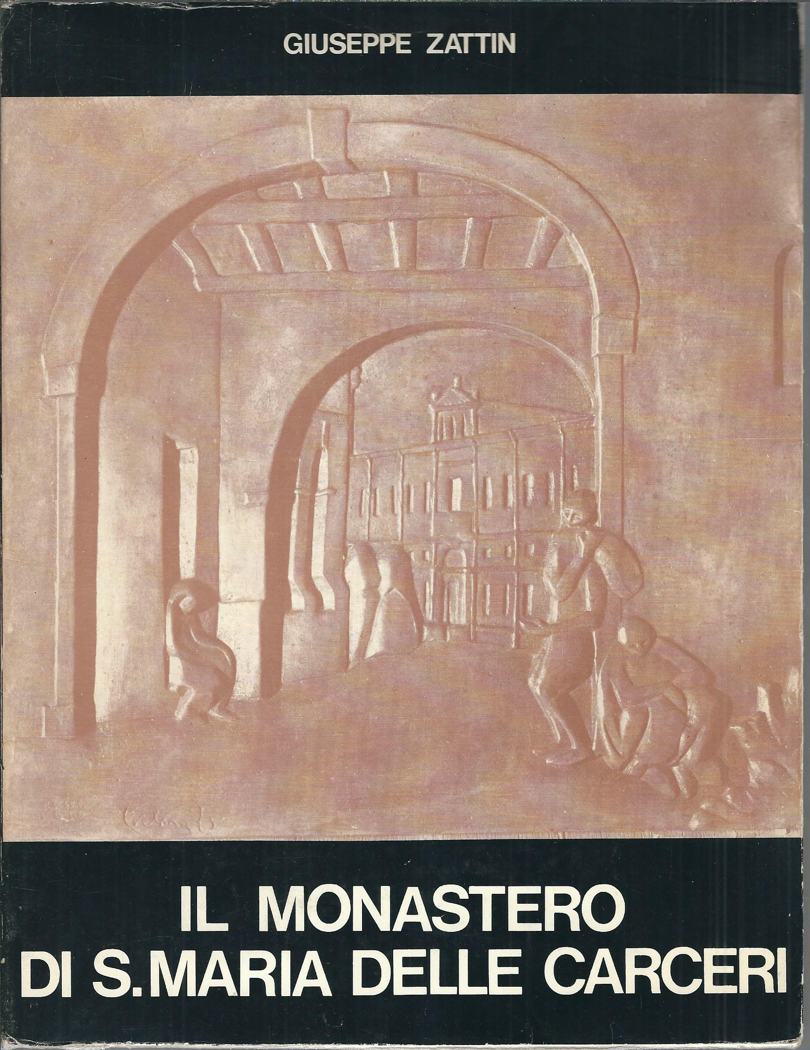 IL MONASTERO DI SANTA MARIA DELLE CARCERI
