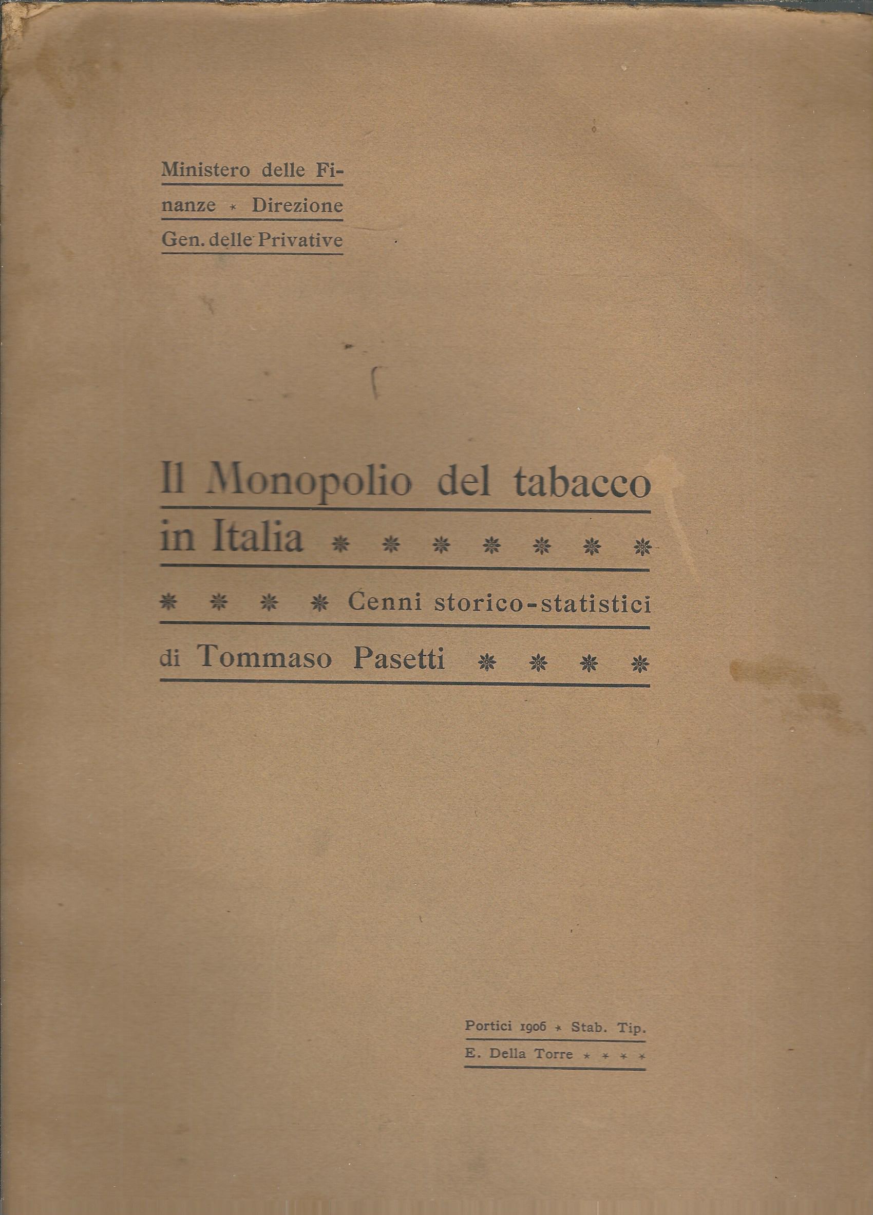 IL MONOPOLIO DEL TABACCO IN ITALIA - CENNI STORICO - …