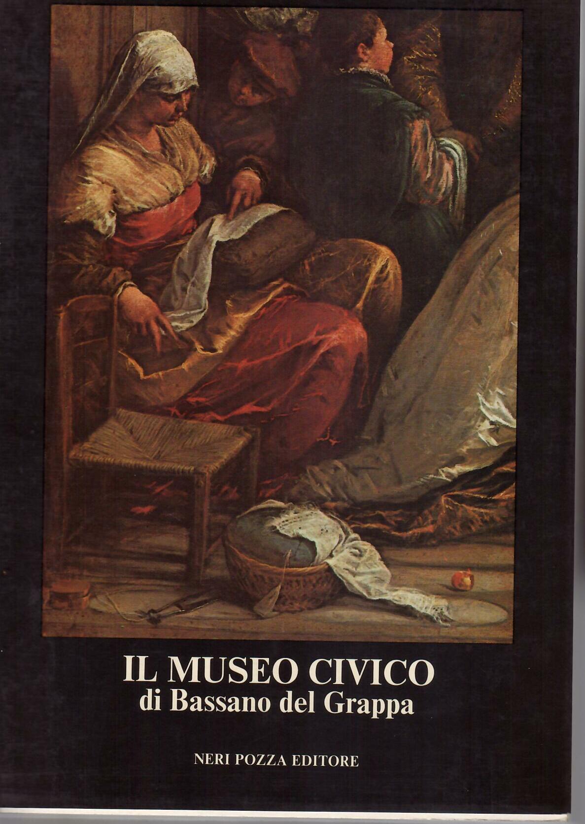 IL MUSEO CIVICO DI BASSANO DEL GRAPPA