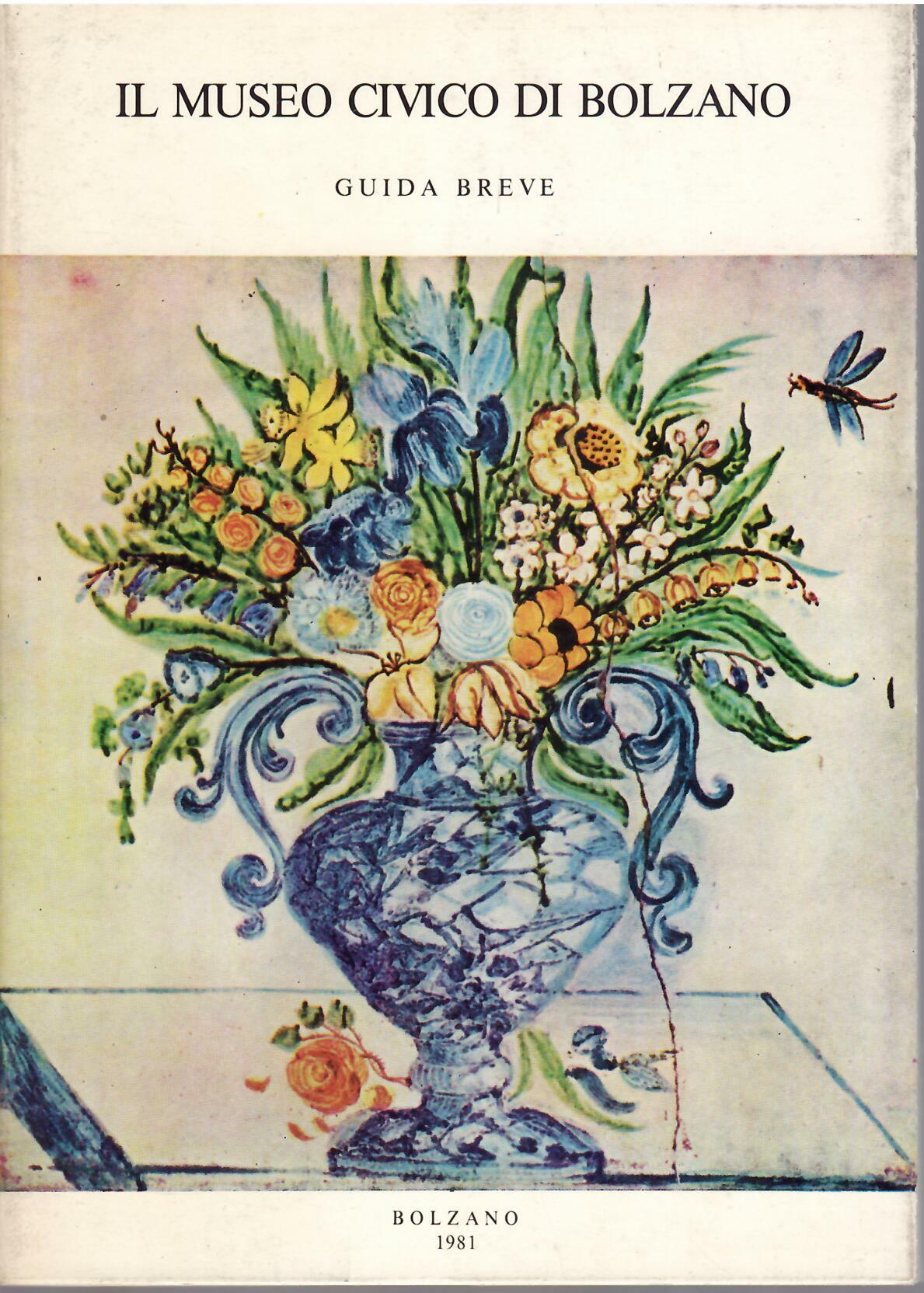 IL MUSEO CIVICO DI BOLZANO - GUIDA BREVE