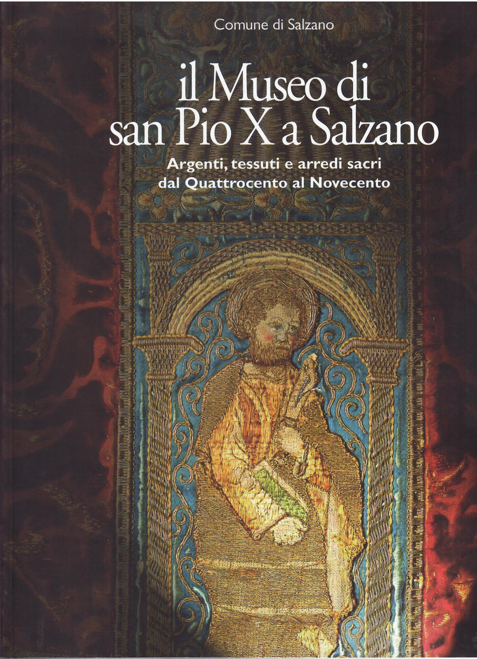 IL MUSEO DI SAN PIO X A SALZANO - ARGENTI, …