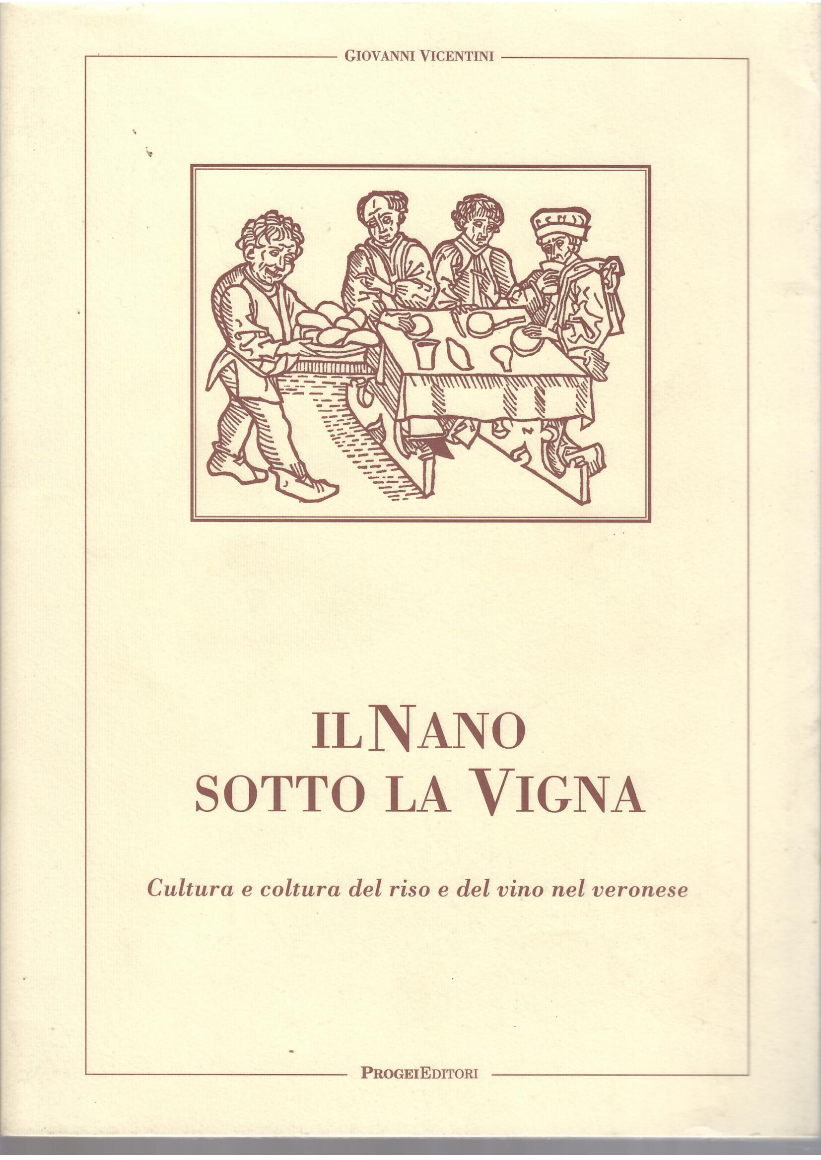 IL NANO SOTTO LA VIGNA - CULTURA E COLTURA DEL …