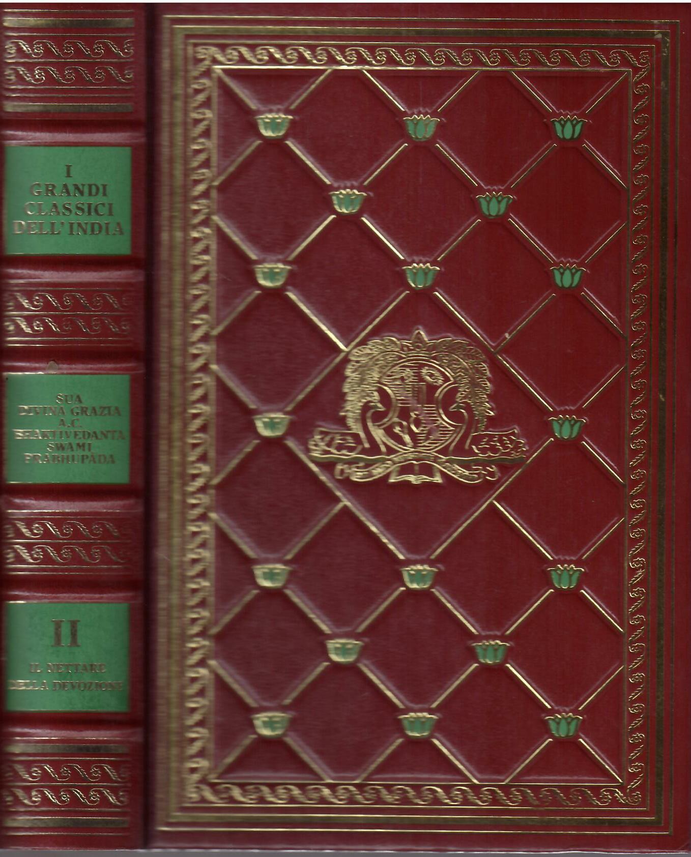 IL NETTARE DELLA DEVOZIONE - LA SCIENZA COMPLETA DEL BHAKTI …