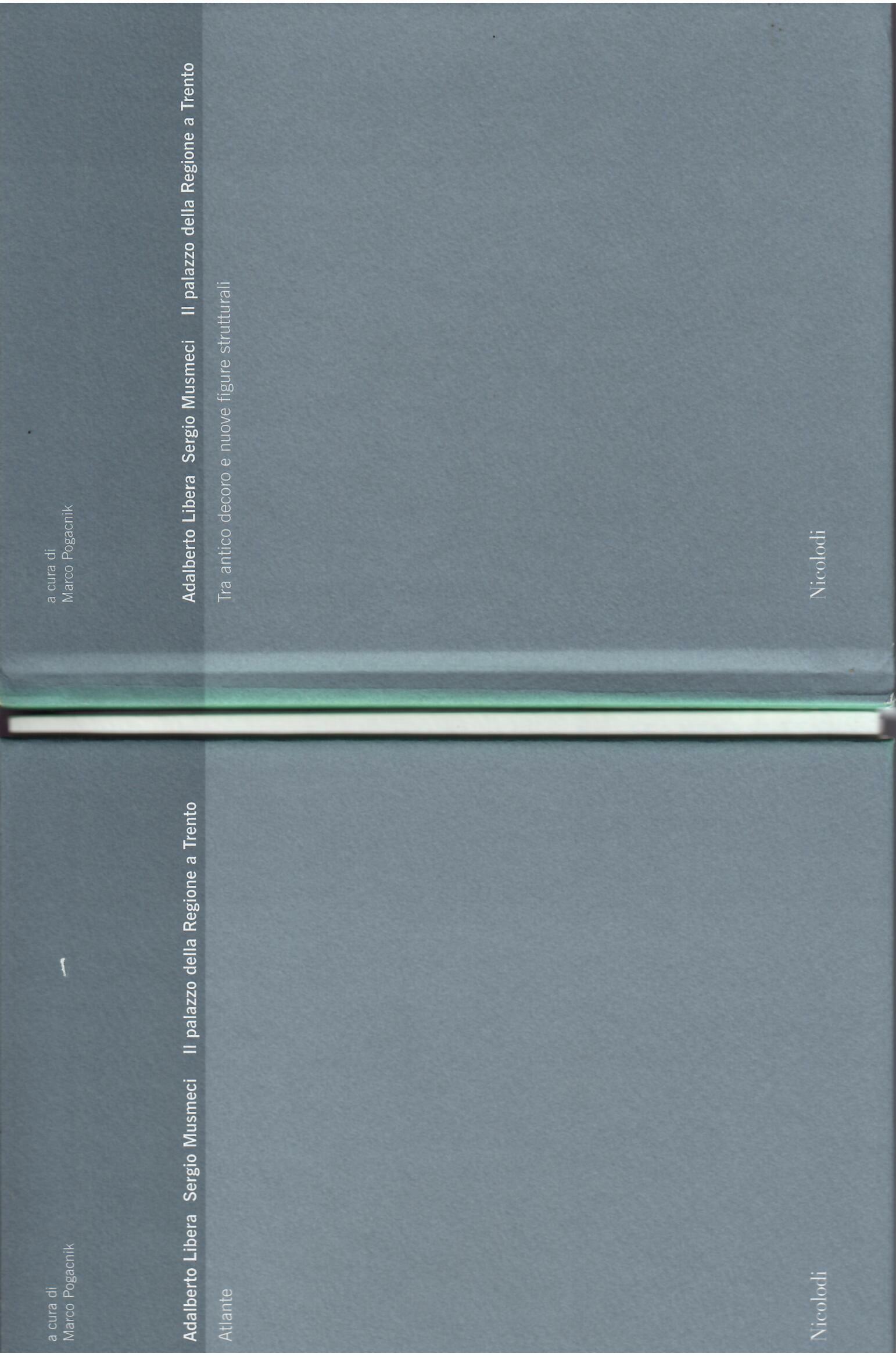 IL PALAZZO DELLA REGIONE A TRENTO - TRA ANTICO DECORO …