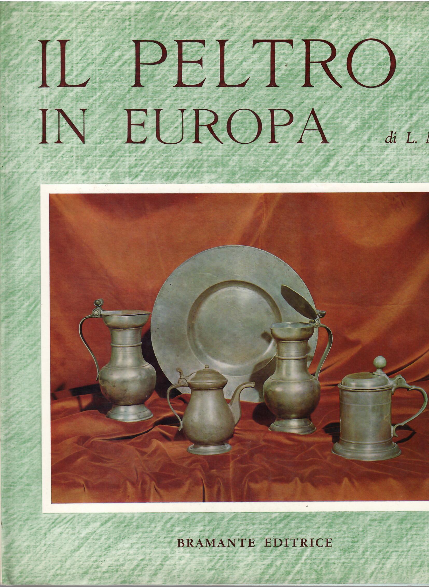 IL PELTRO IN EUROPA
