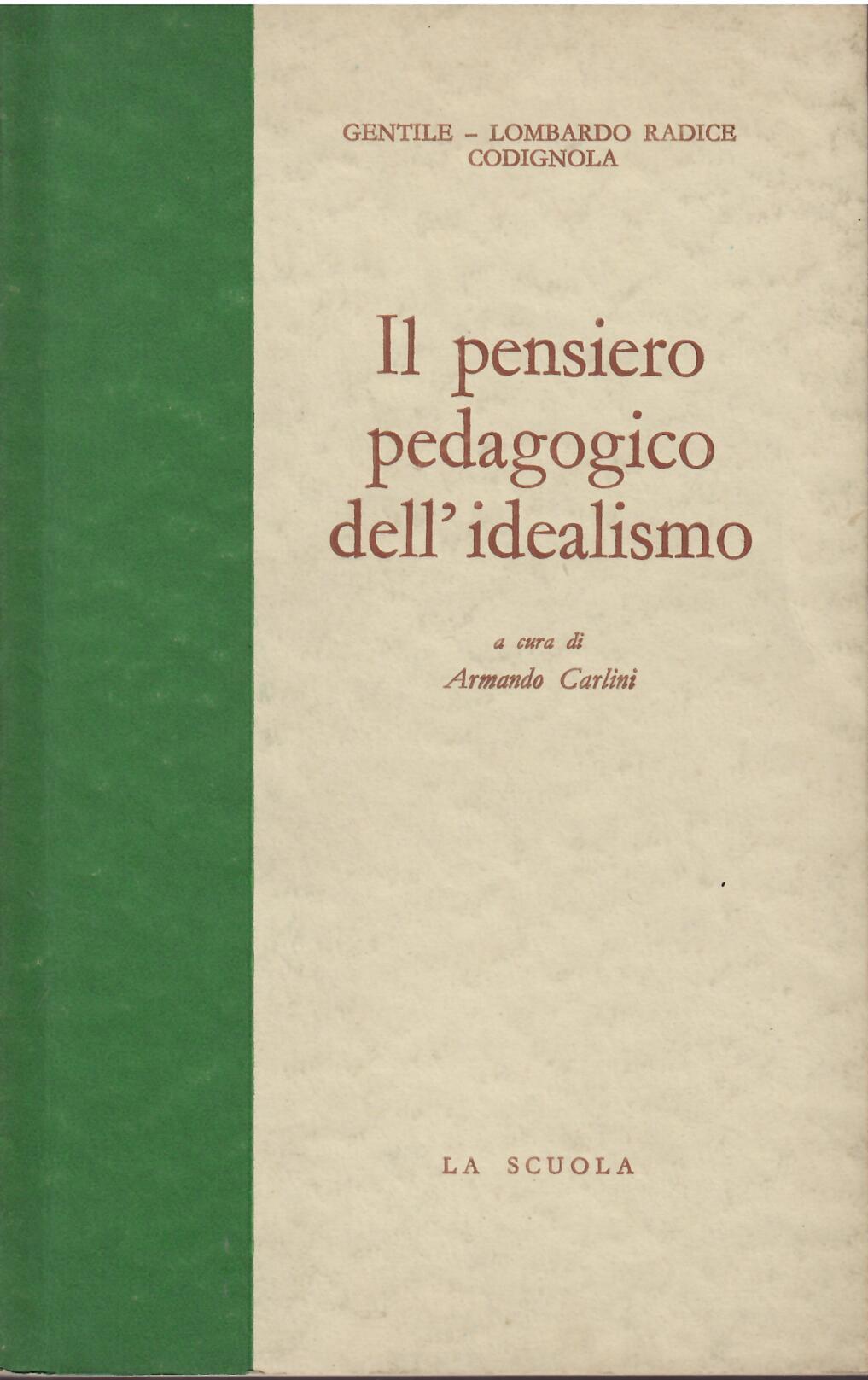 IL PENSIERO PEDAGOGICO DELL'IDEALISMO
