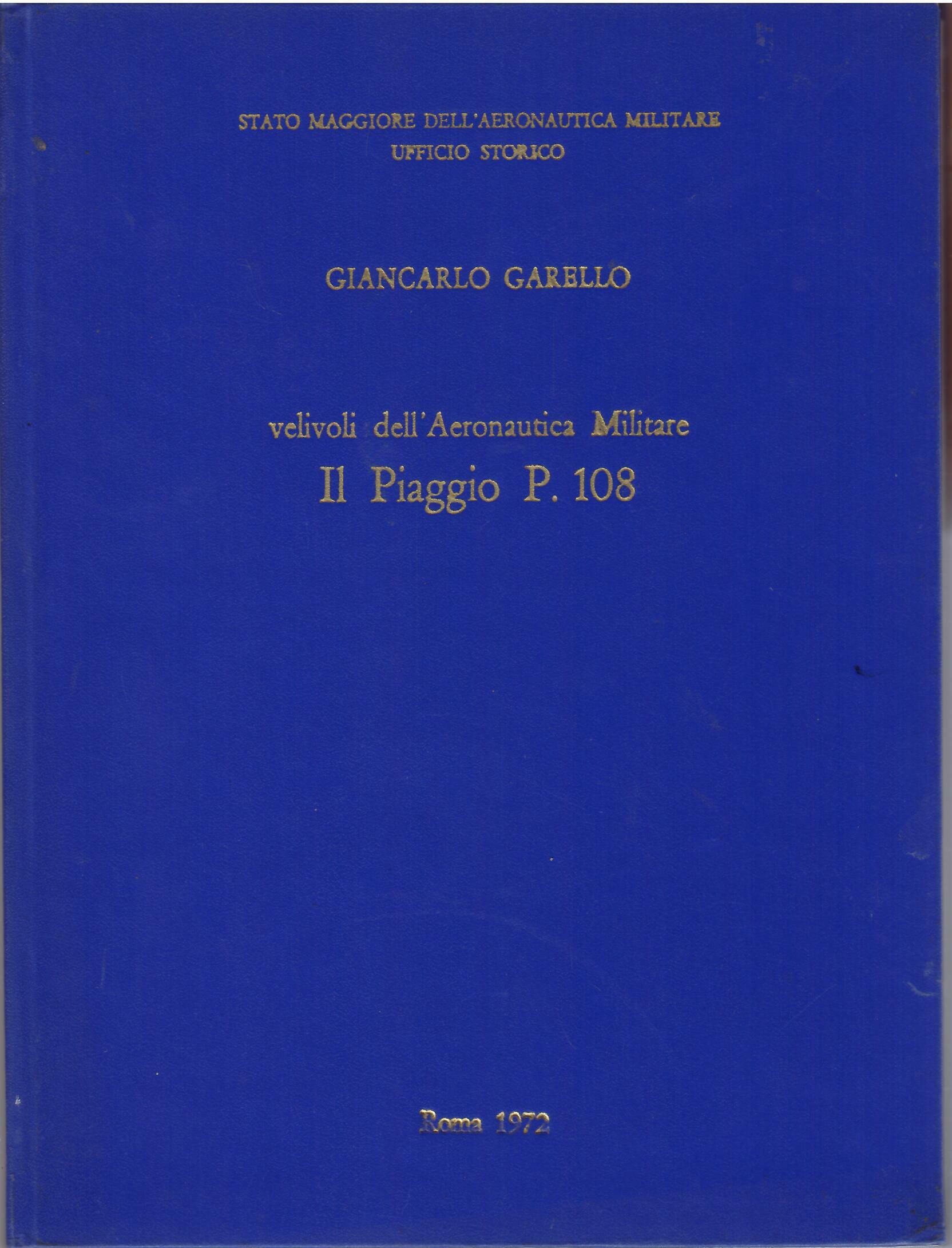 IL PIAGGIO P. 108 - VELIVOLI DELL'AERONAUTICA MILITARE