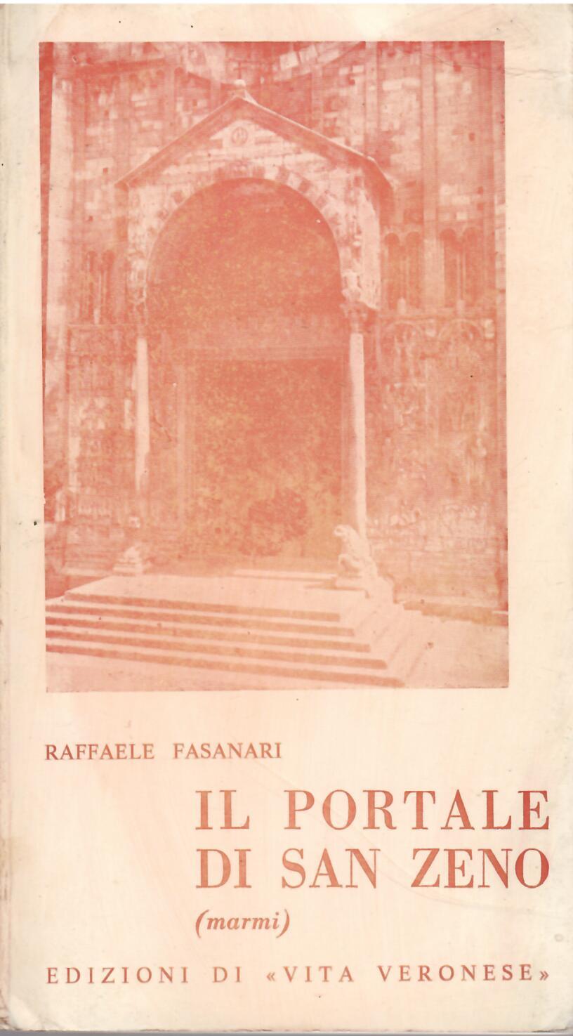 IL PORTALE DI SAN ZENO ( MARMI )