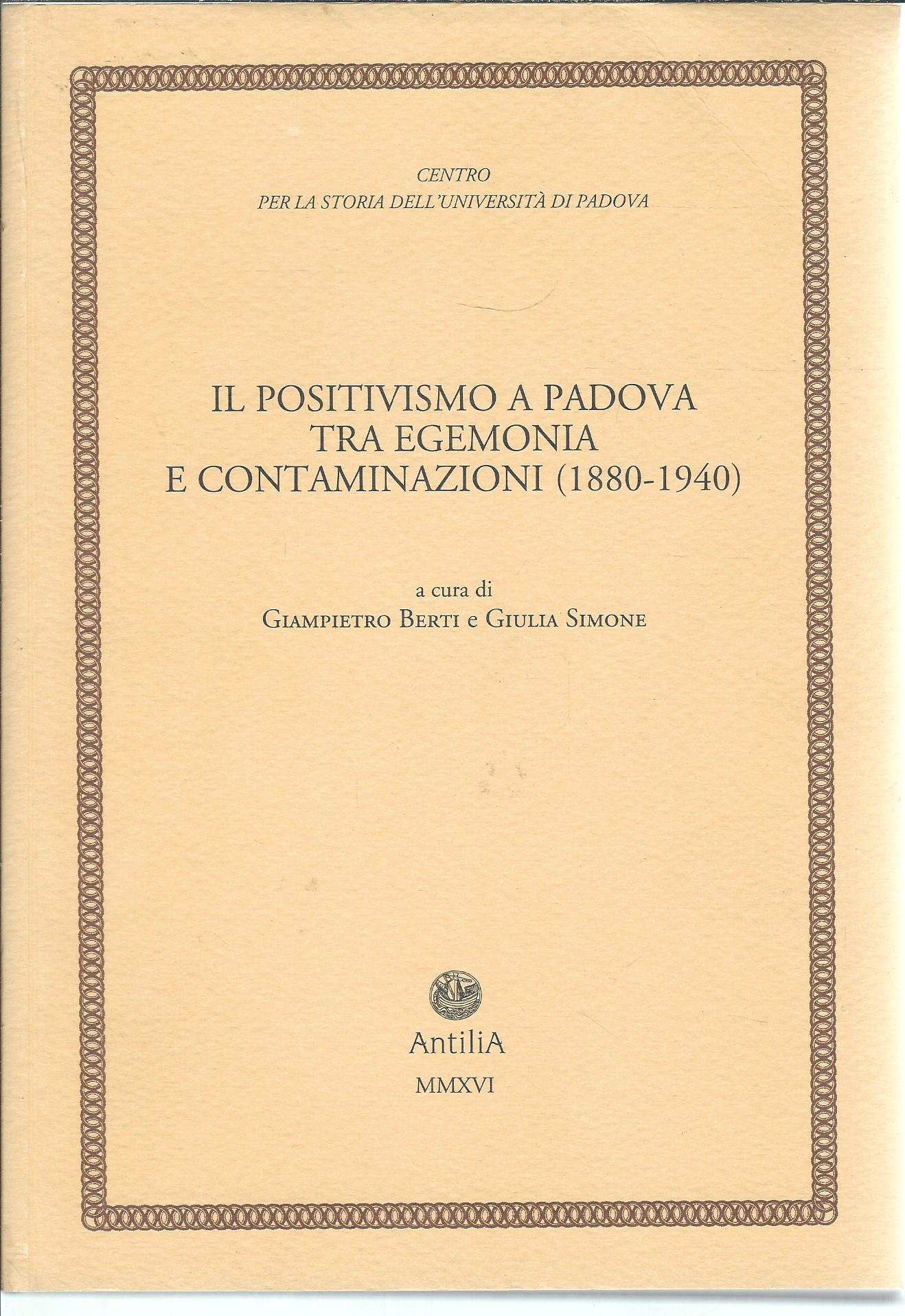 IL POSITIVISMO A PADOVA TRA EGEMONIA E CONTAMINAZIONI ( 1880 …