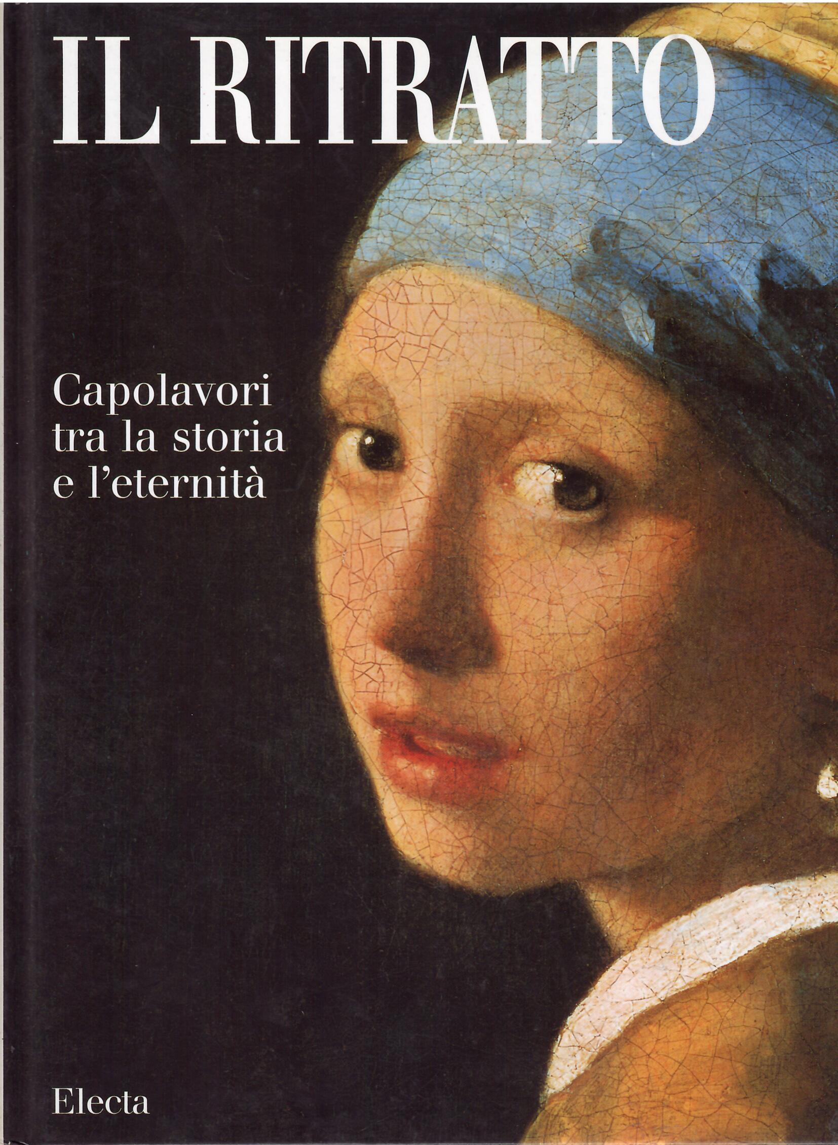 IL RITRATTO - CAPOLAVORI TRA LA STORIA E L'ETERNITA'