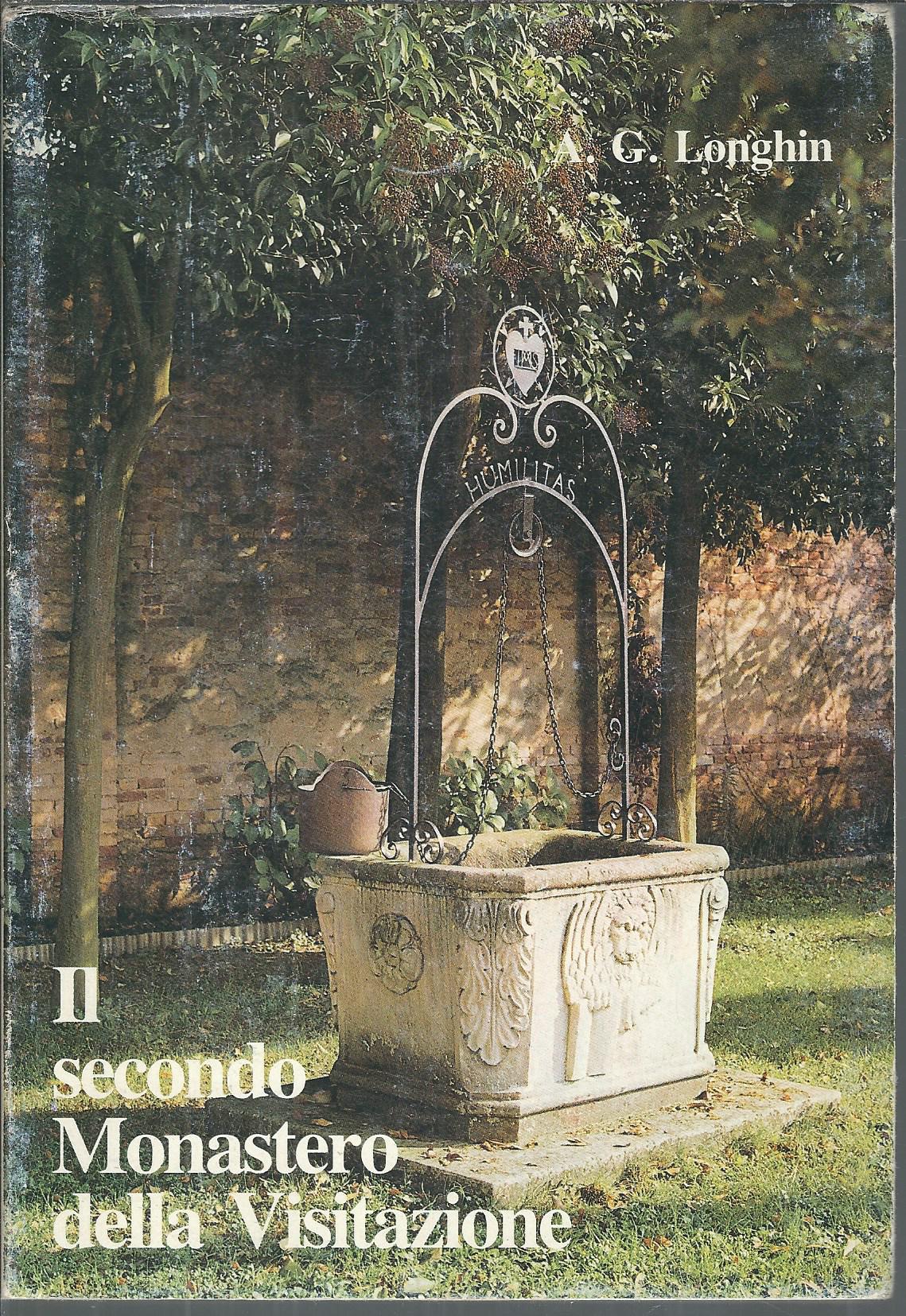 IL SECONDO MONASTERO DELLA VISITAZIONE E IL CUORE DI SAN …