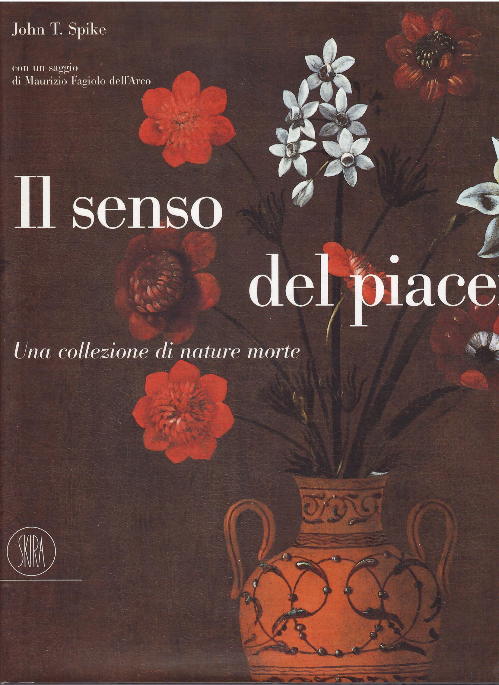 IL SENSO DEL PIACERE - UNA COLLEZIONE DI NATURE MORTE
