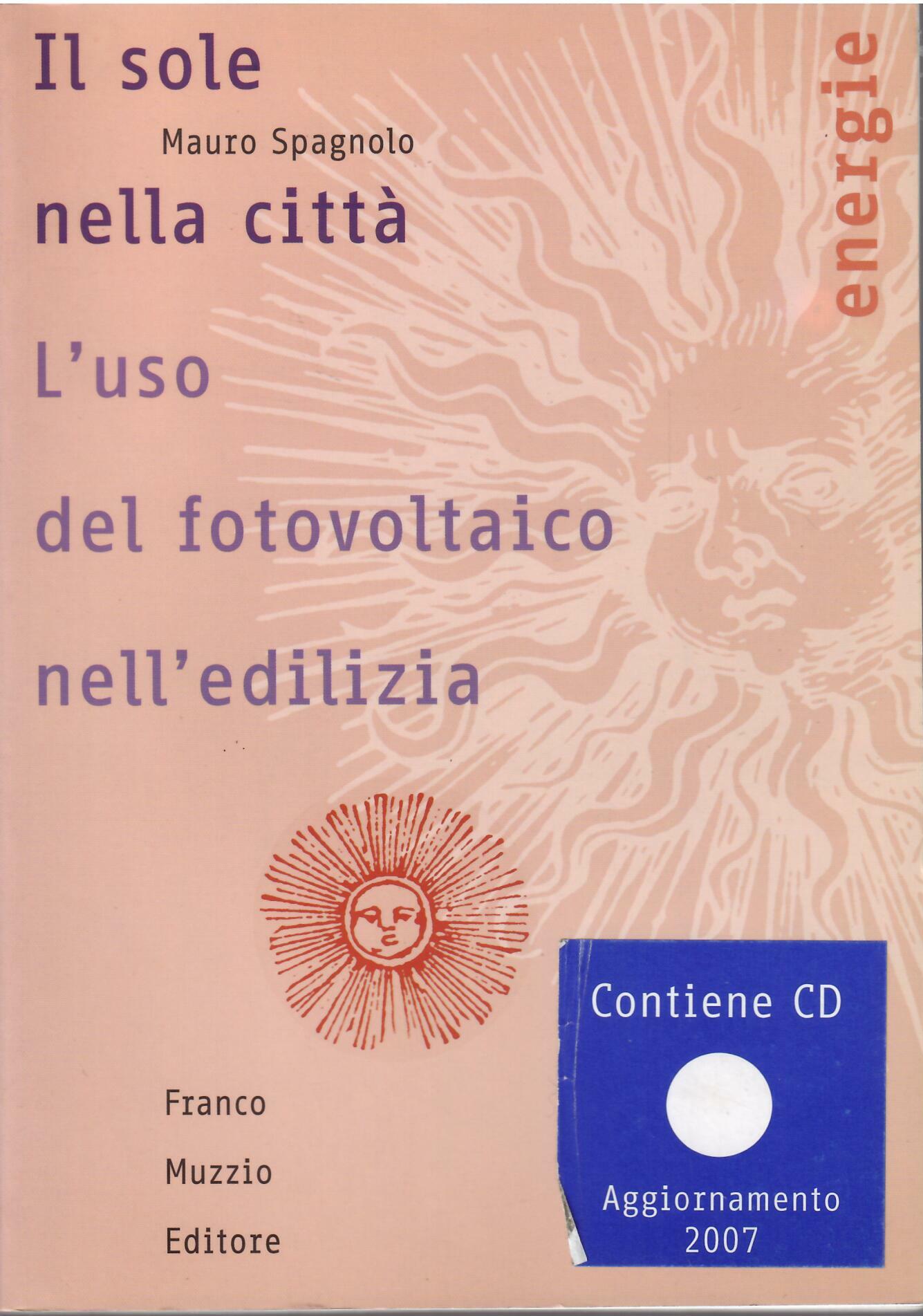 IL SOLE NELLA CITTA' - L'USO DEL FOTOVOLTAICO NELL'EDILIZIA