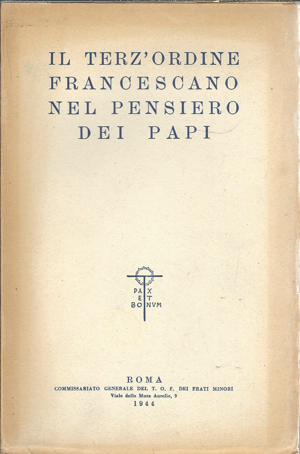 IL TERZ'ORDINE FRANCESCANO NEL PENSIERO DEI PAPI - DA PIO …
