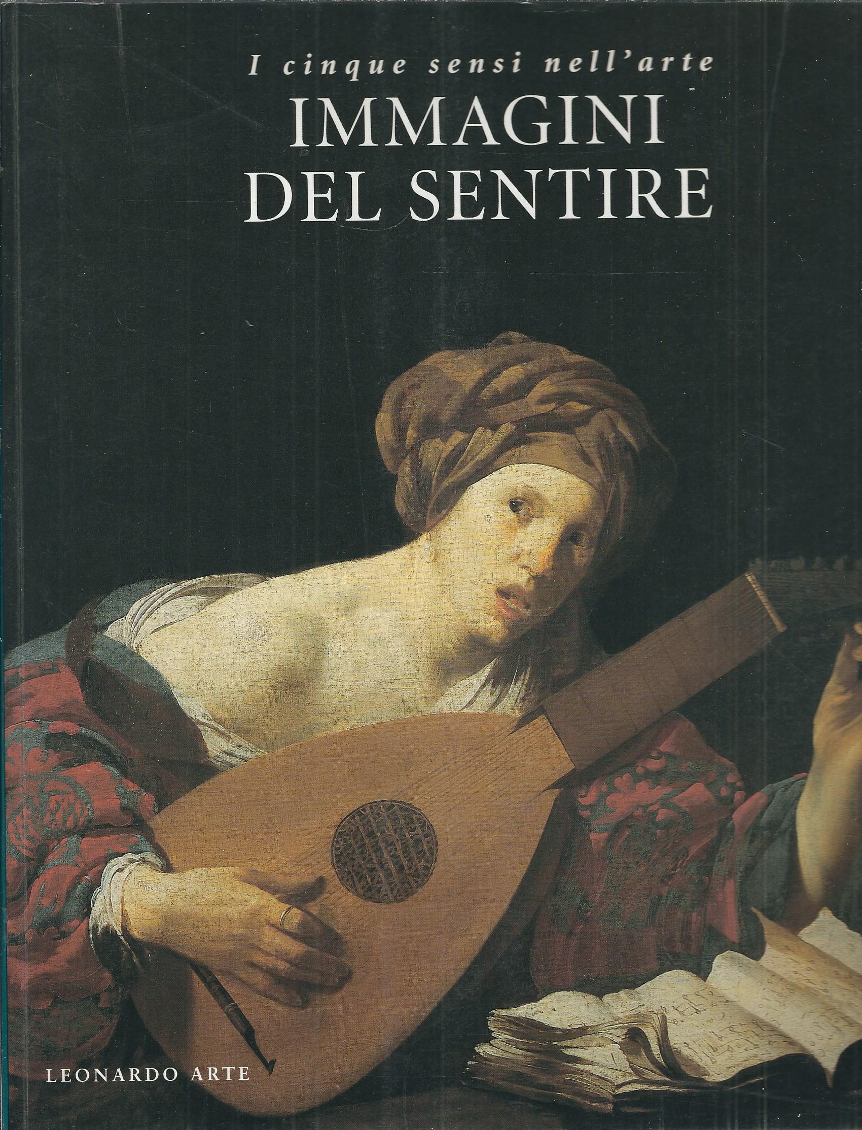 IMMAGINI DEL SENTIRE - I CINQUE SENSI NELL'ARTE