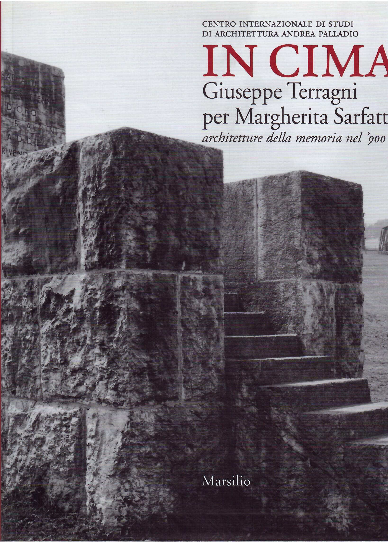 IN CIMA - GIUSEPPE TERRAGNI PER MARGHERITA SARFATTI ARCHITETTURE DELLA …