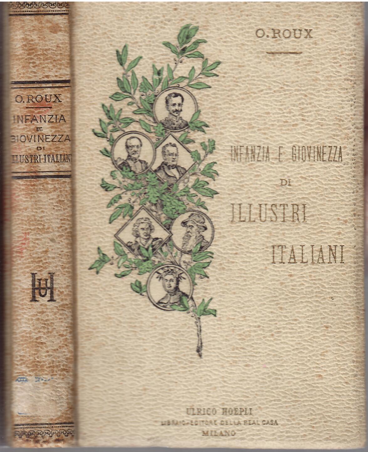 INFANZIA E GIOVINEZZA DI ILLUSTRI ITALIANI