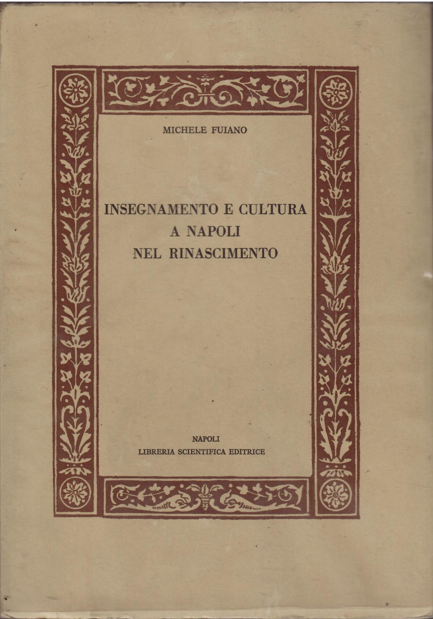 INSEGNAMENTO E CULTURA A NAPOLI NEL RINASCIMENTO