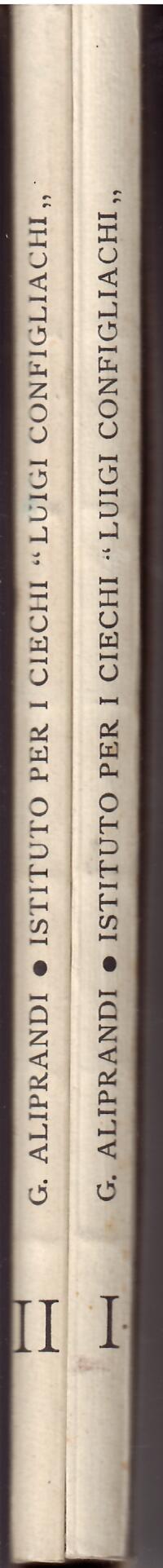 ISTITUTO PER I CIECHI LUIGI CONFIGLIACHI IN PADOVA 1838 - …