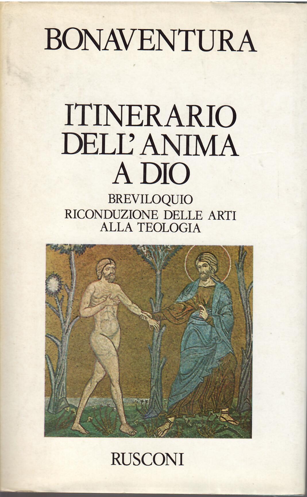 ITINERARIO DELL'ANIMA A DIO - BREVILOQUIO RICONDUZIONE DELLE ARTI ALLA …