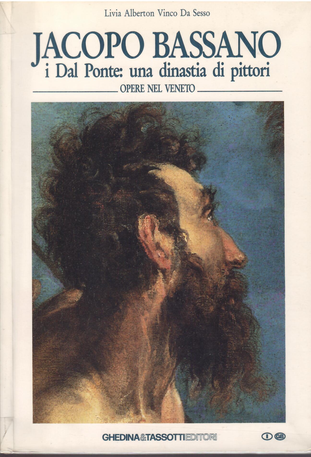 JACOPO BASSANO I DA PONTE: UNA DINASTIA DI PITTORI