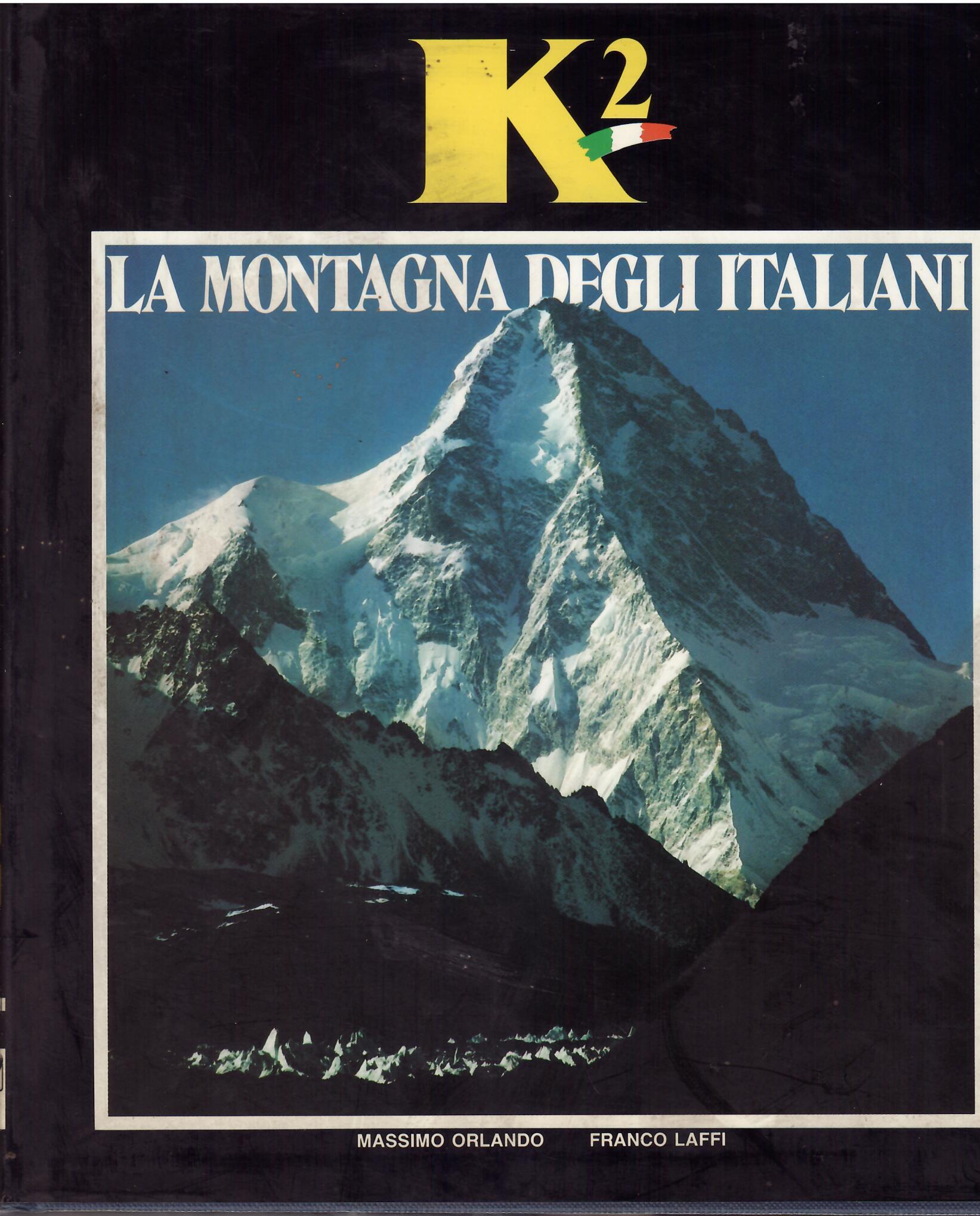 K2 LA MONTAGNA DEGLI ITALIANI