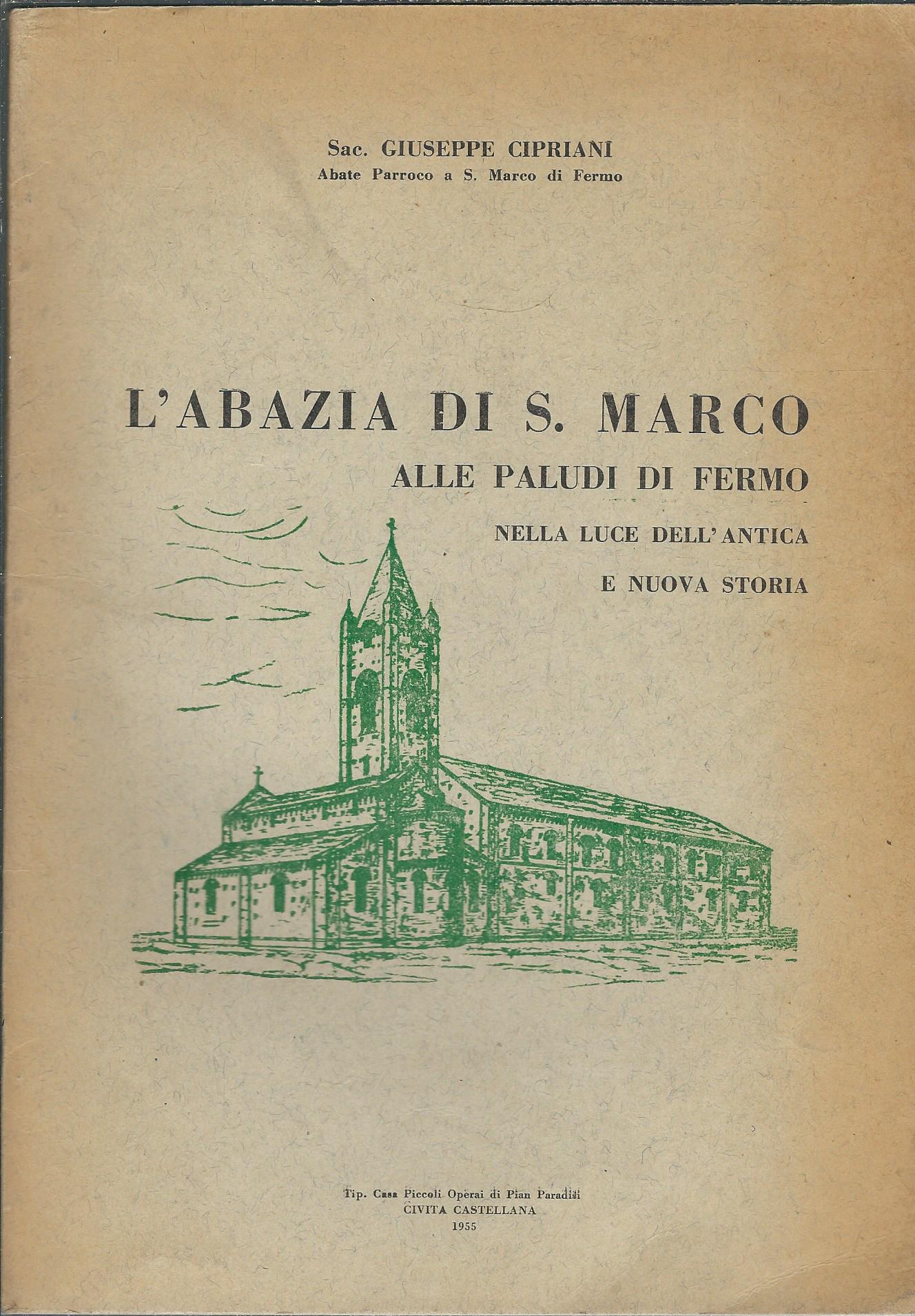 L'ABAZIA DI S. MARCO ALLE PALUDI DI FERMO NELLA LUCE …