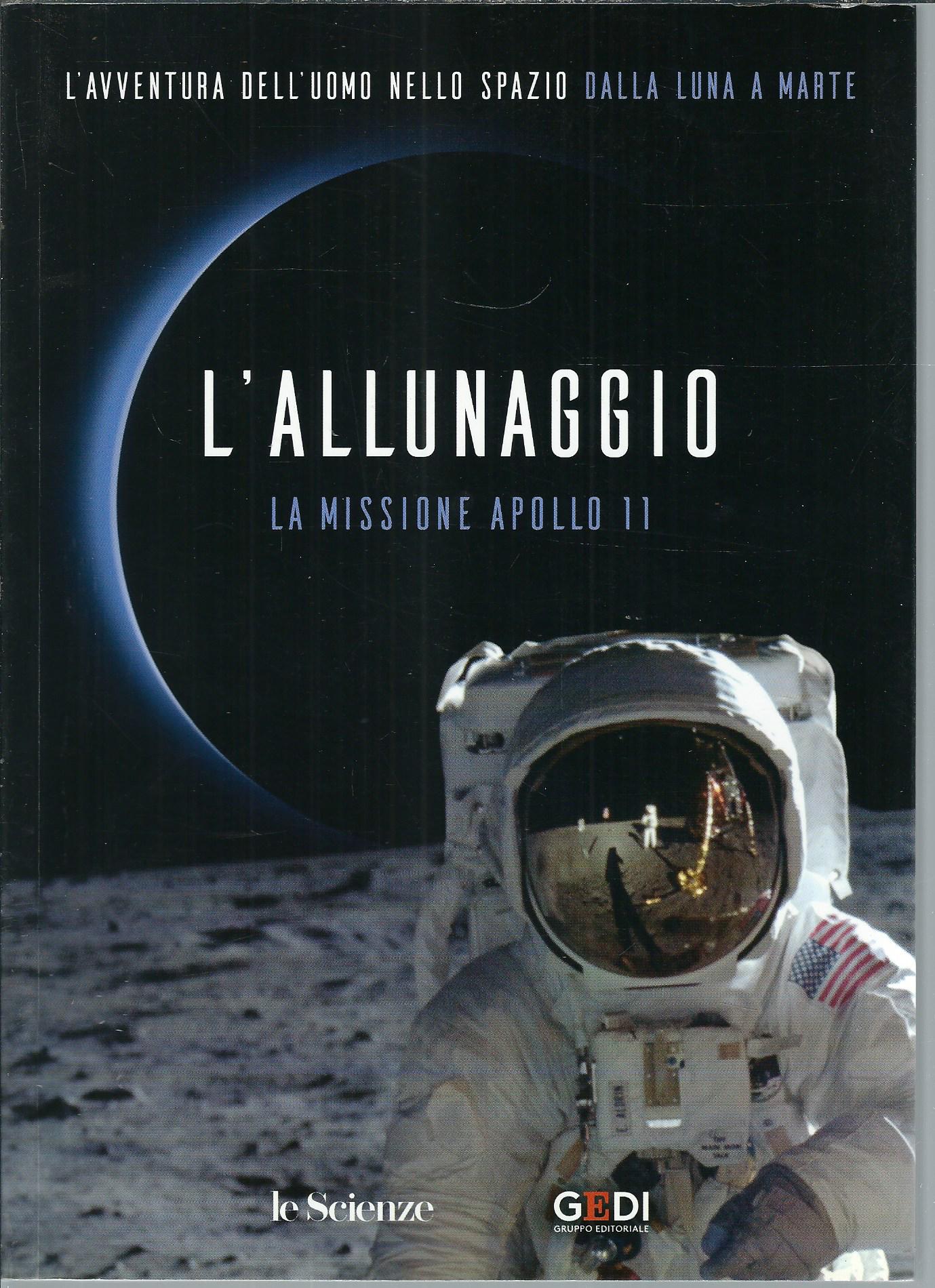 L'ALLUNAGGIO - LA MISSIONE APOLLO 11