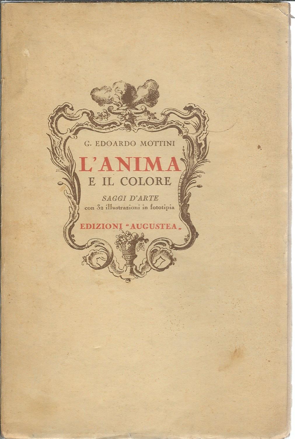 L'ANIMA E IL COLORE - SAGGI D'ARTE CON 32 ILLUSTRAZIONI …