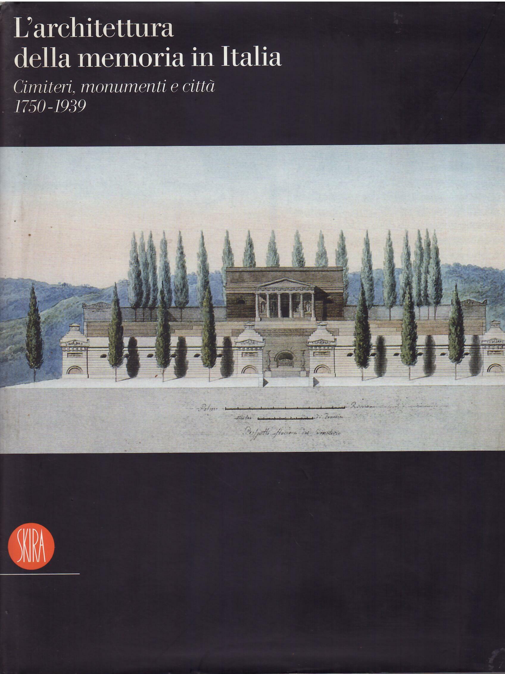 L'ARCHITETTURA DELLA MEMORIA IN ITALIA - CIMITERI, MONUMENTI E CITTA' …
