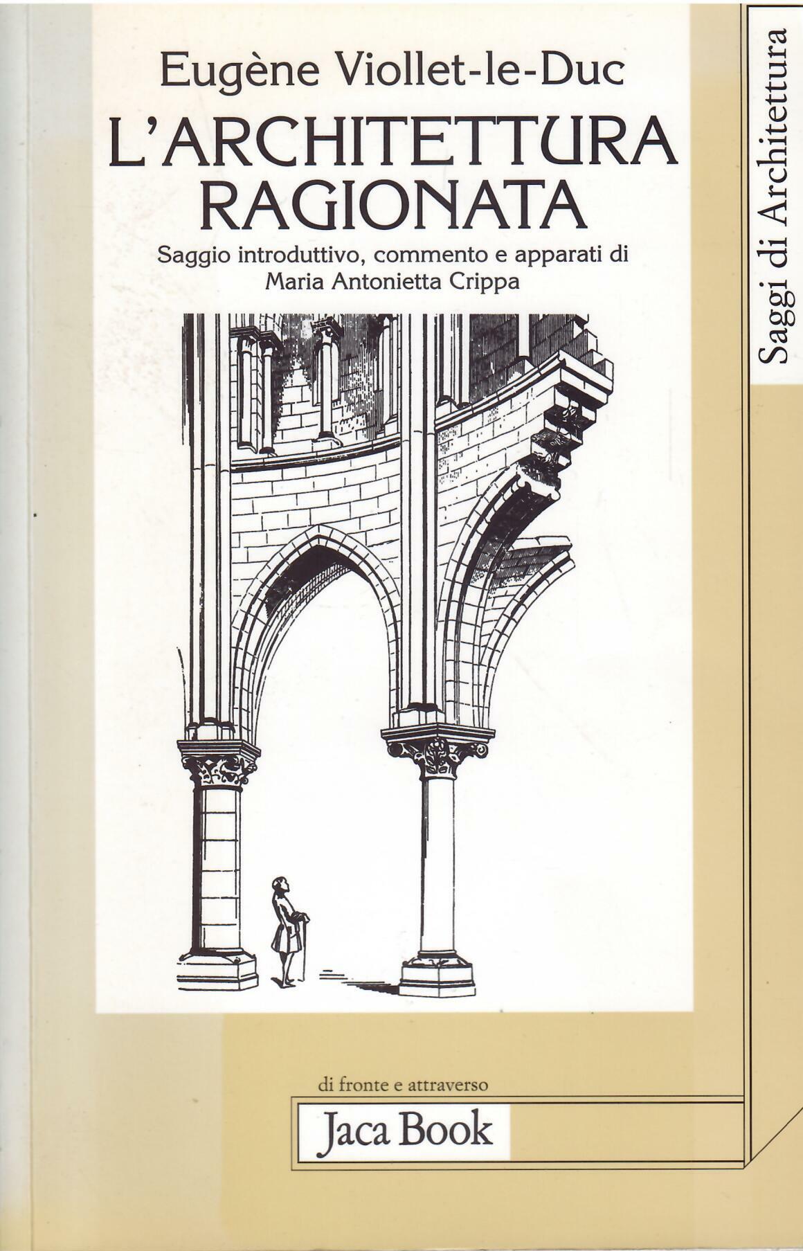 L'ARCHITETTURA RAGIONATA - SAGGIO INTRODUTTIVO, COMMENTO E APPARATI DI MARIA …