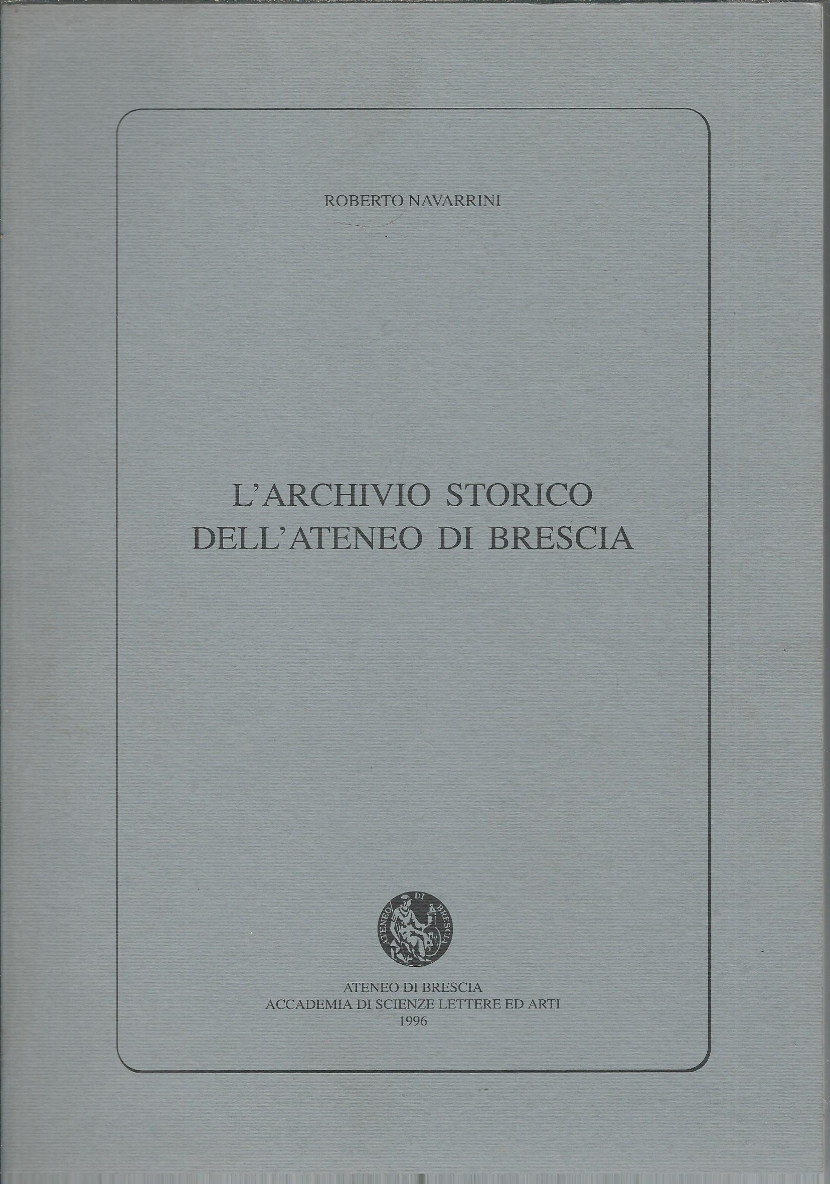 L'ARCHIVIO STORICO DELL'ATENEO DI BRESCIA