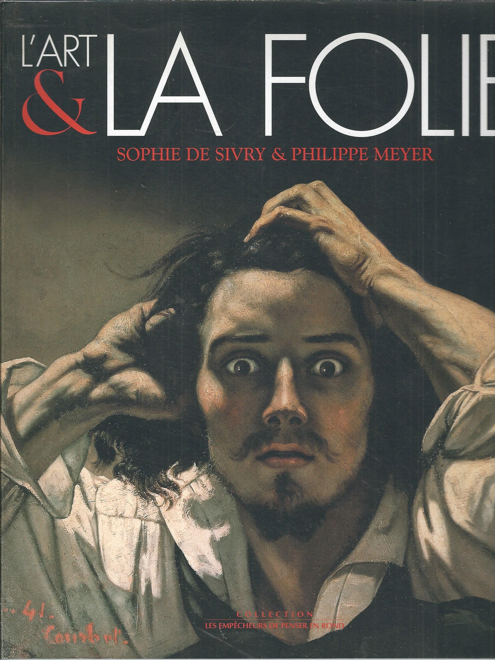 L'ART E LA FOLLIE