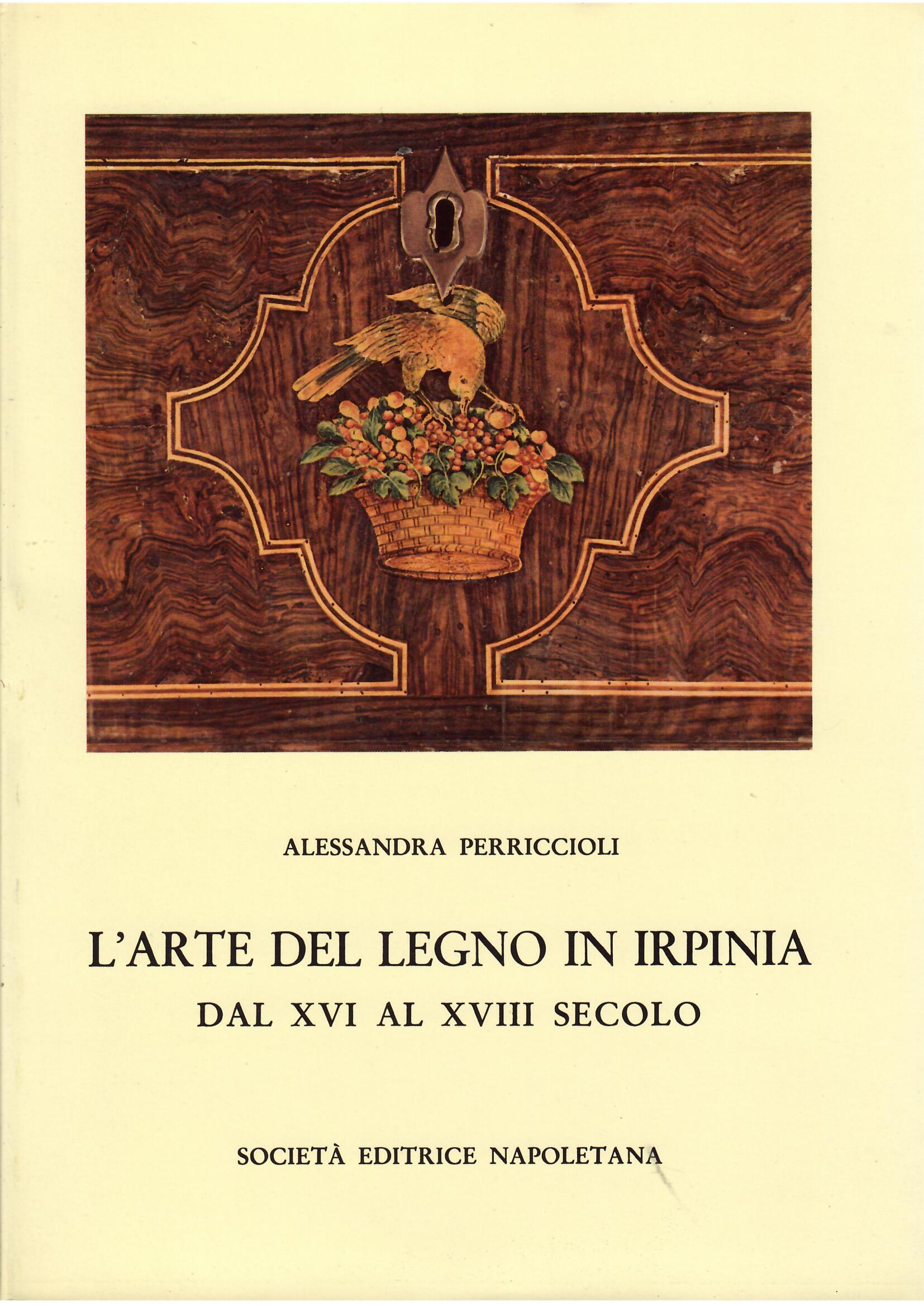 L'ARTE DEL LEGNO IN IRPINIA DAL XVI AL XVIII SECOLO