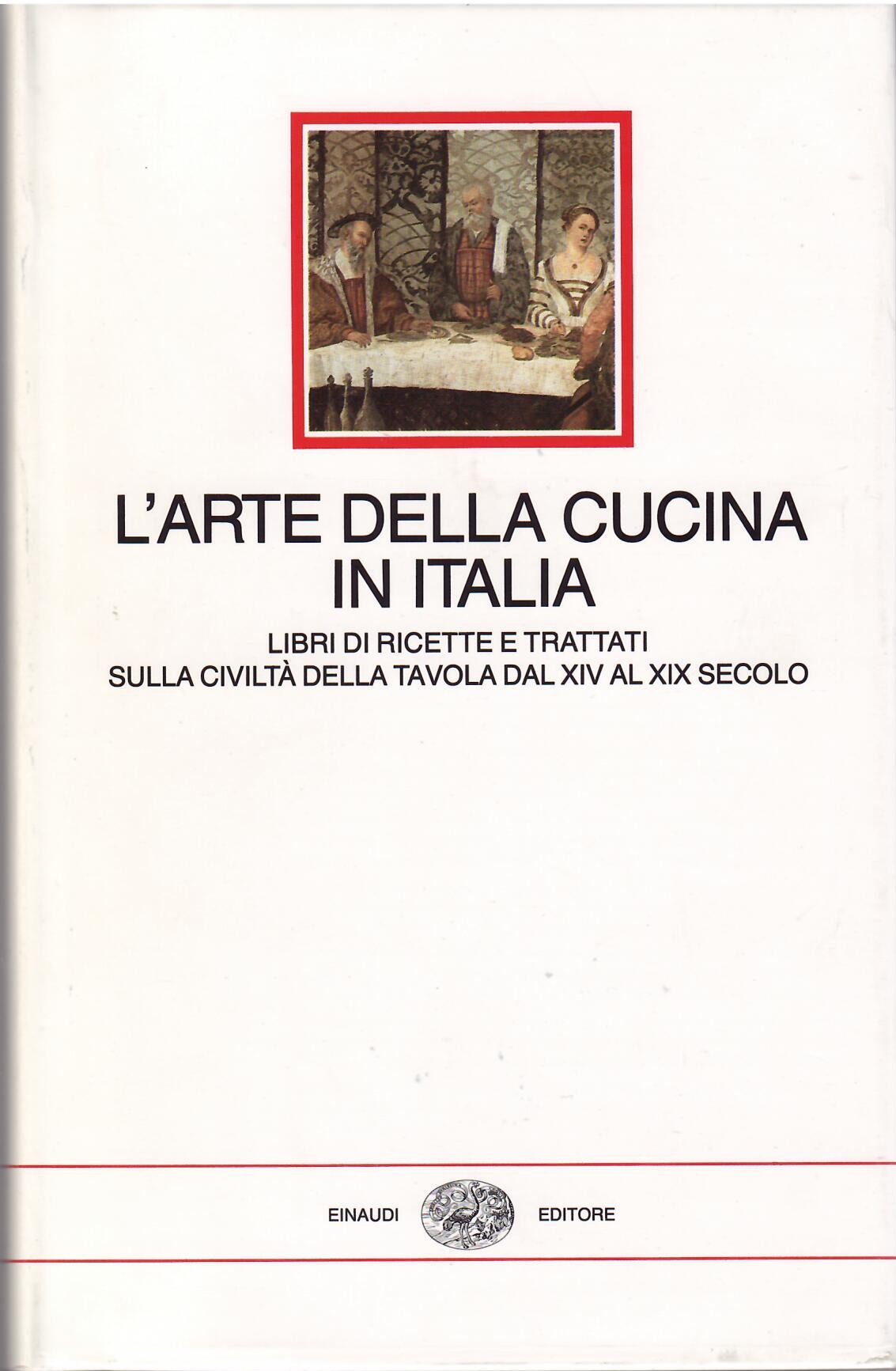 L'ARTE DELLA CUCINA IN ITALIA - LIBRI DI RICETTE E …