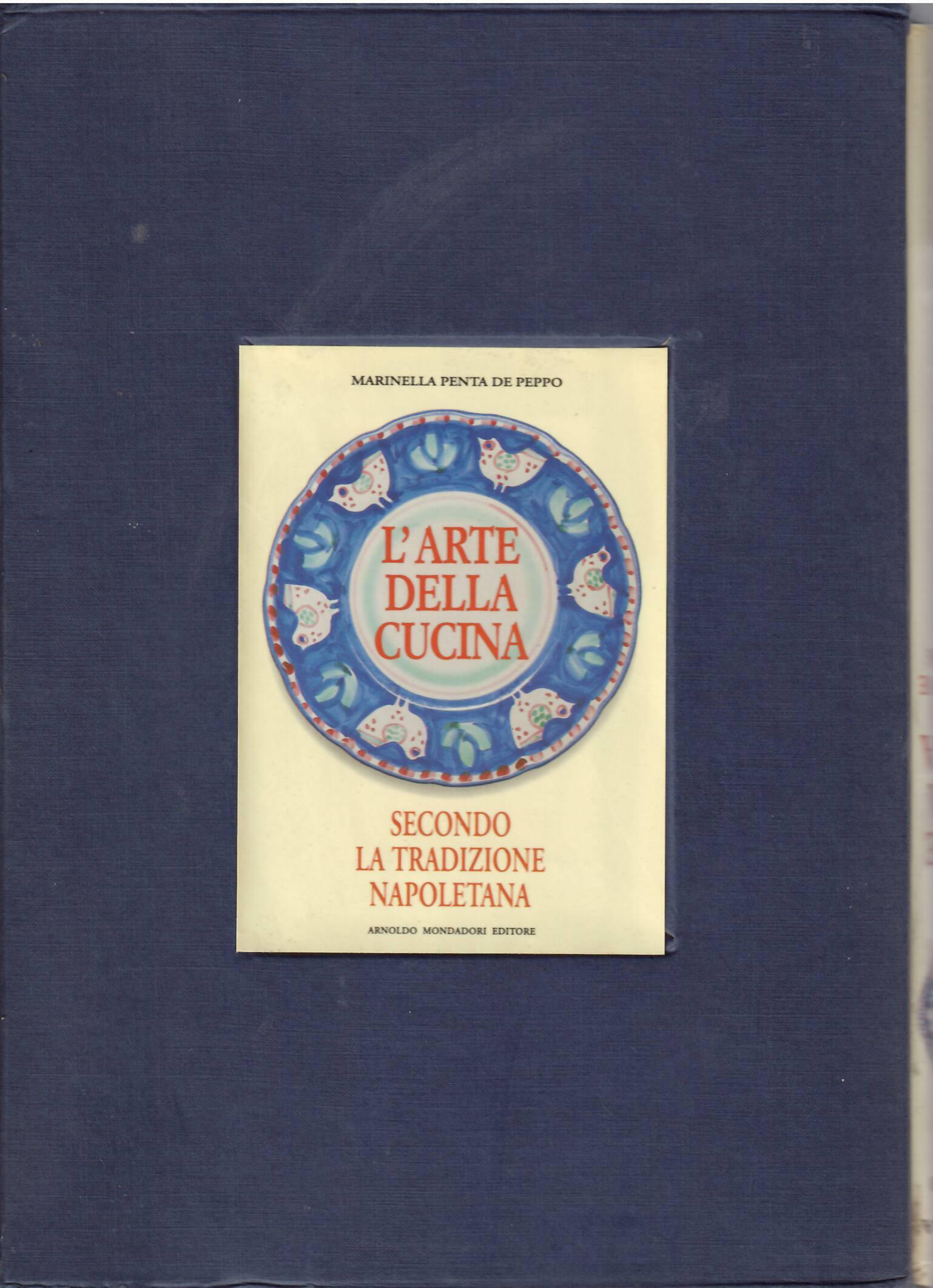 L'ARTE DELLA CUCINA SECONDO LA TRADIZIONE NAPOLETANA