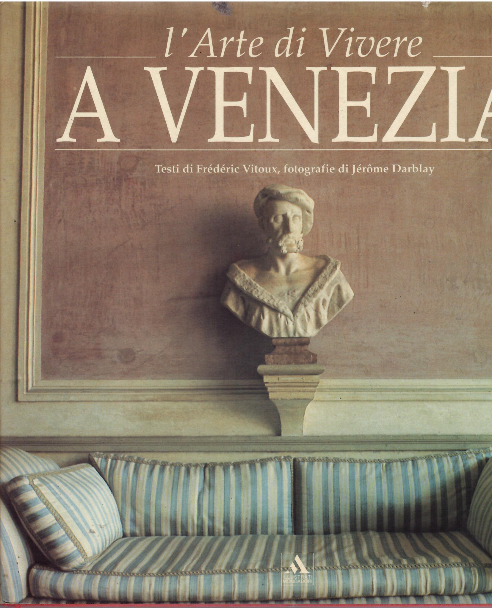 L'ARTE DI VIVERE A VENEZIA