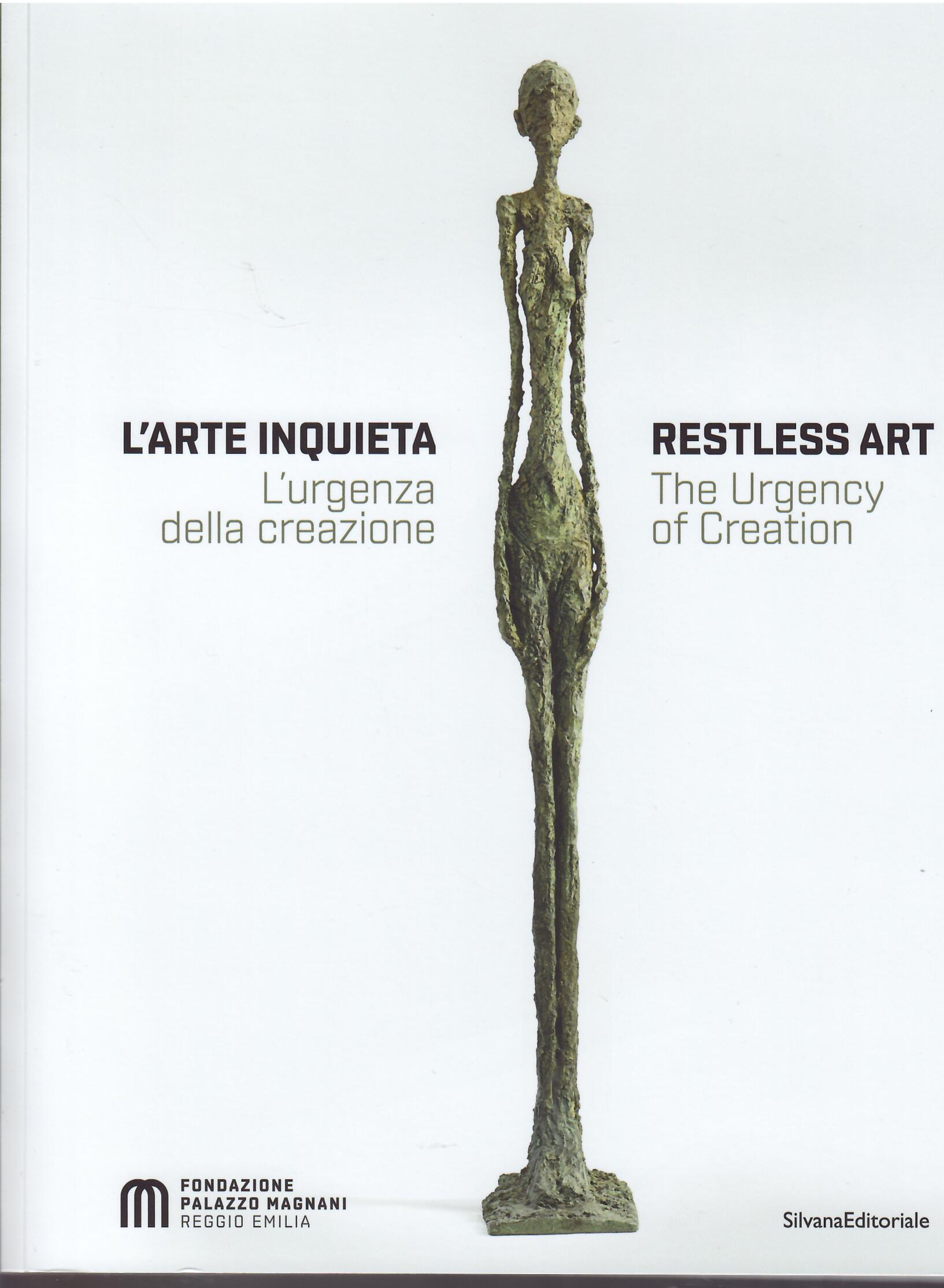 L'ARTE INQUIETA - L'URGENZA DELLA CREAZIONE