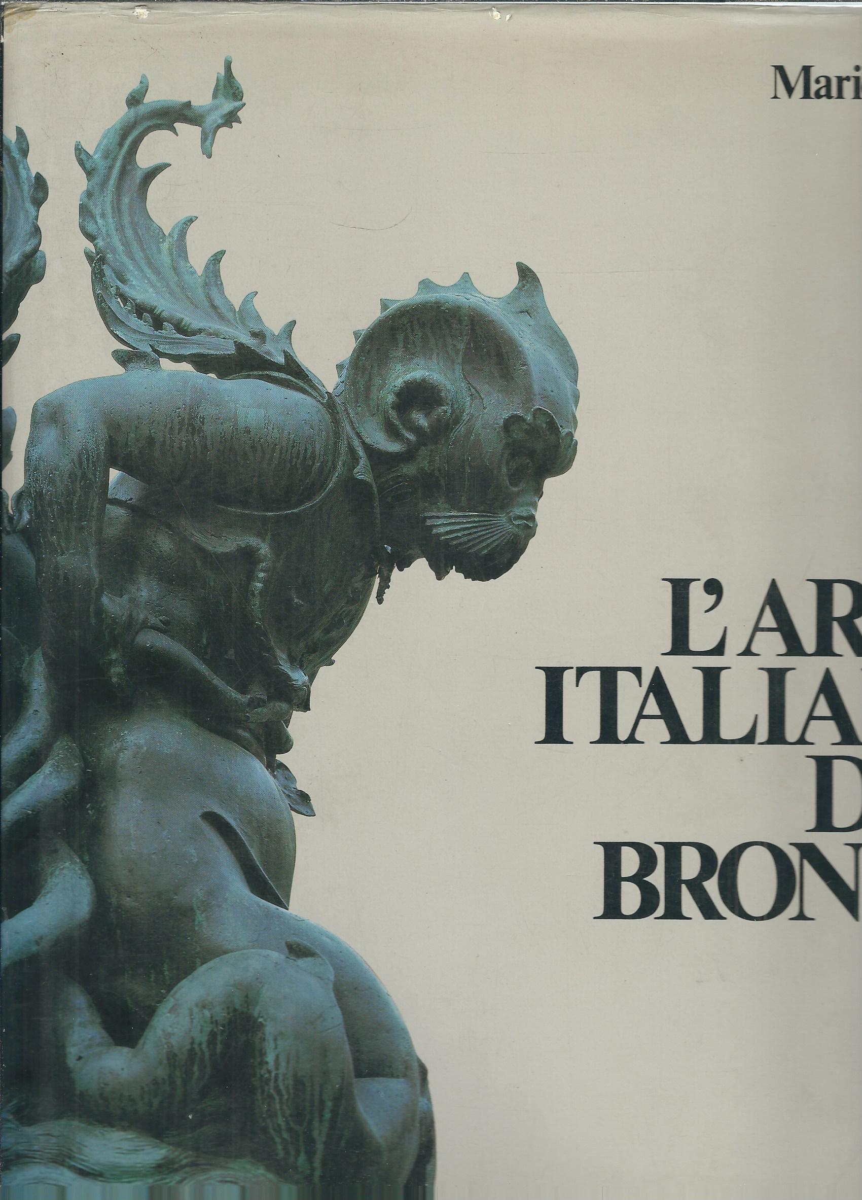 L'ARTE ITALIANA DEL BRONZO - 1000 - 1700 - TOREUTICA …