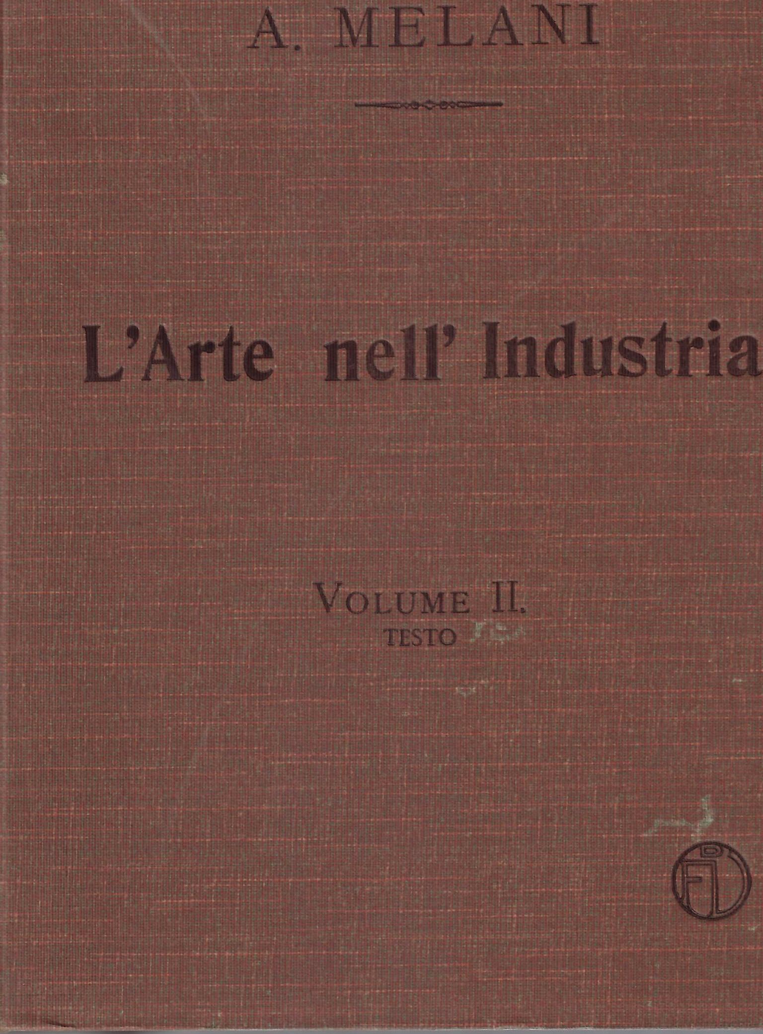 L'ARTE NELL'INDUSTRIA - VOLUME II - TESTO