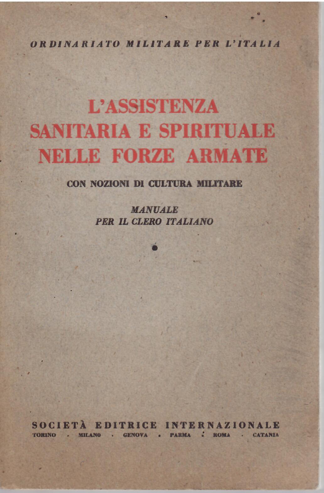 L' ASSISTENZA SANITARIA E SPIRITUALE NELLE FORZE ARMATE CON NOIONI …