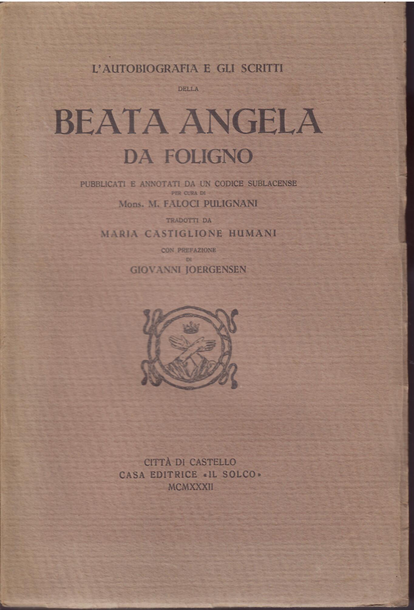 L'AUTOBIOGRAFIA E GLI SCRITTI DELLA BEATA ANGELA DA FOLIGNO