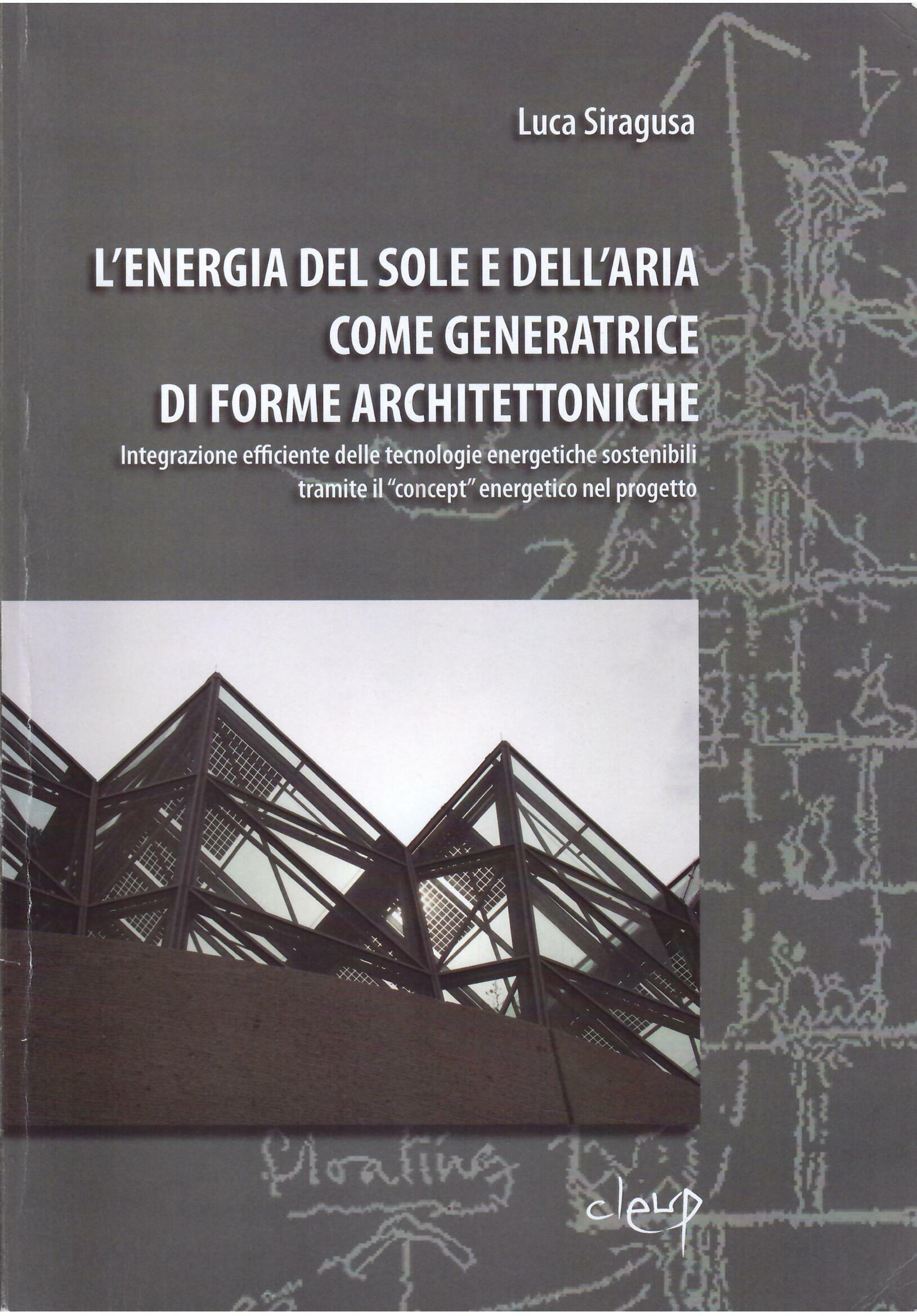 L'ENERGIA DEL SOLE E DELL'ARIA COME GENERATRICE DI FORME ARCHITETTONICHE
