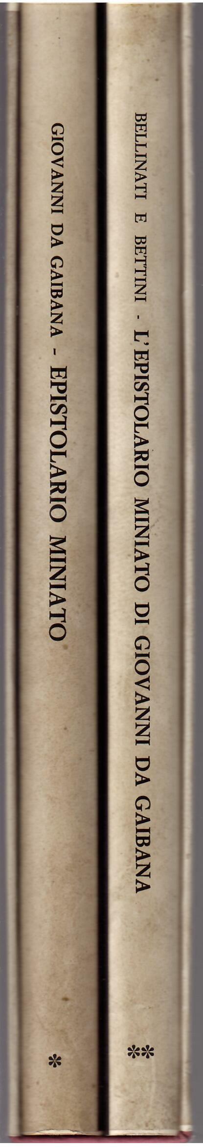 L'EPISTOLARIO MINIATO DI GIOVANNI DA GAIBANA - DUE VOLUMI