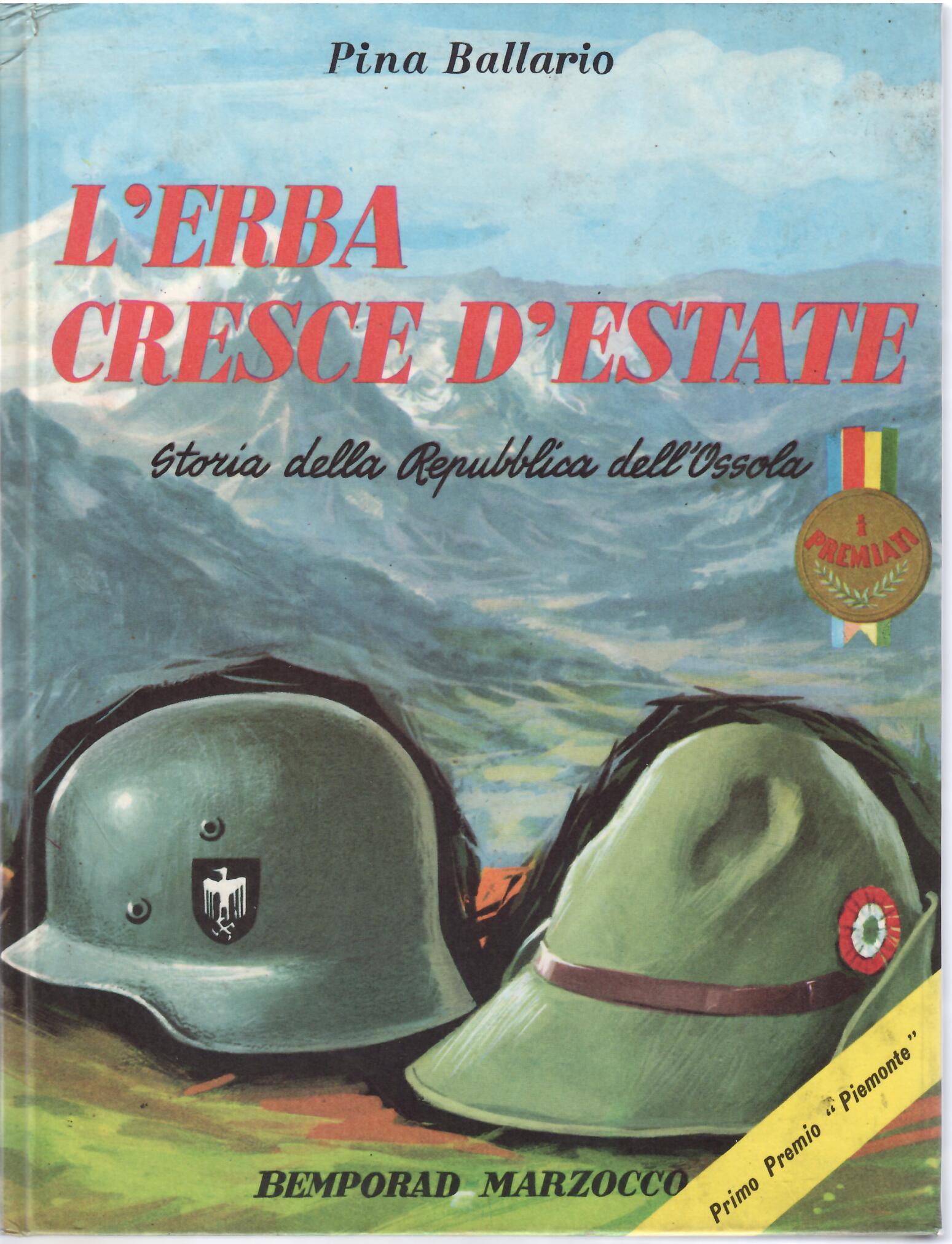 L'ERBA CRESCE D'ESTATE - STORIA DELLA REPUBBLICA DELL'OSSOLA