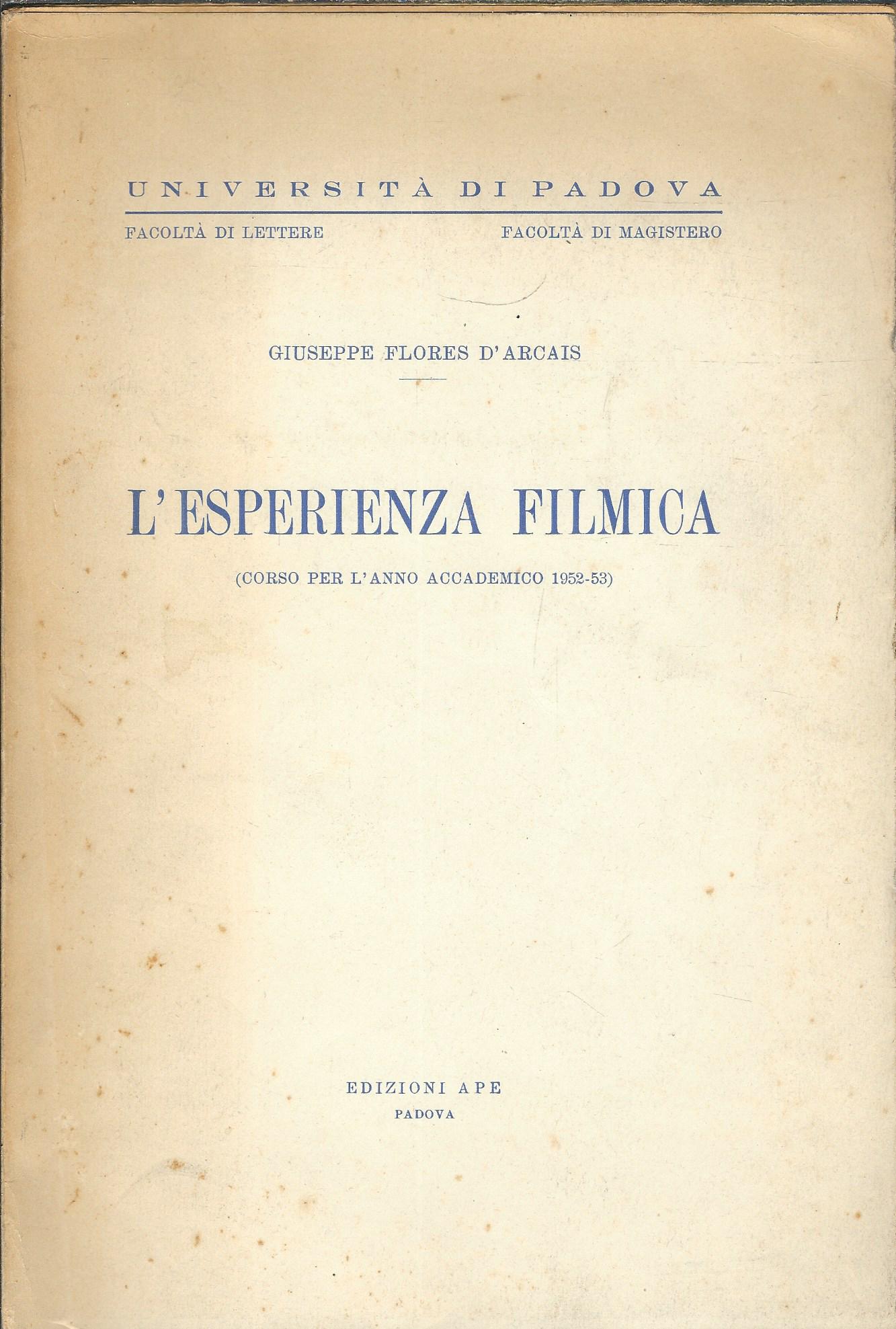 L'ESPERIENZA FILMICA ( CORSO PER L'ANNO ACCADEMICO 1952 - 1953 …