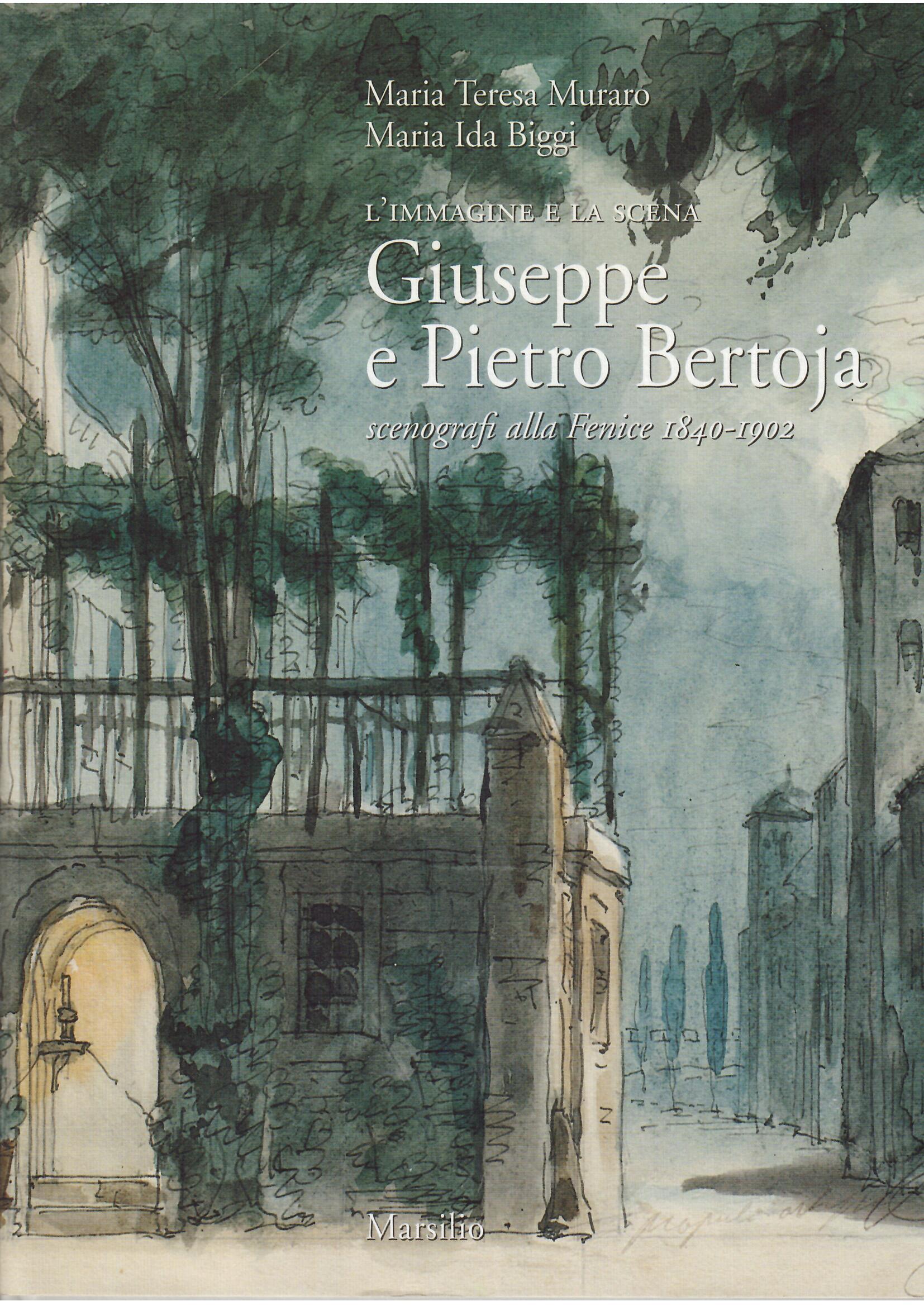 L'IMMAGINE E LA SCENA - GIUSEPPE E PIETRO BERTOJA SCENOGRAFI …