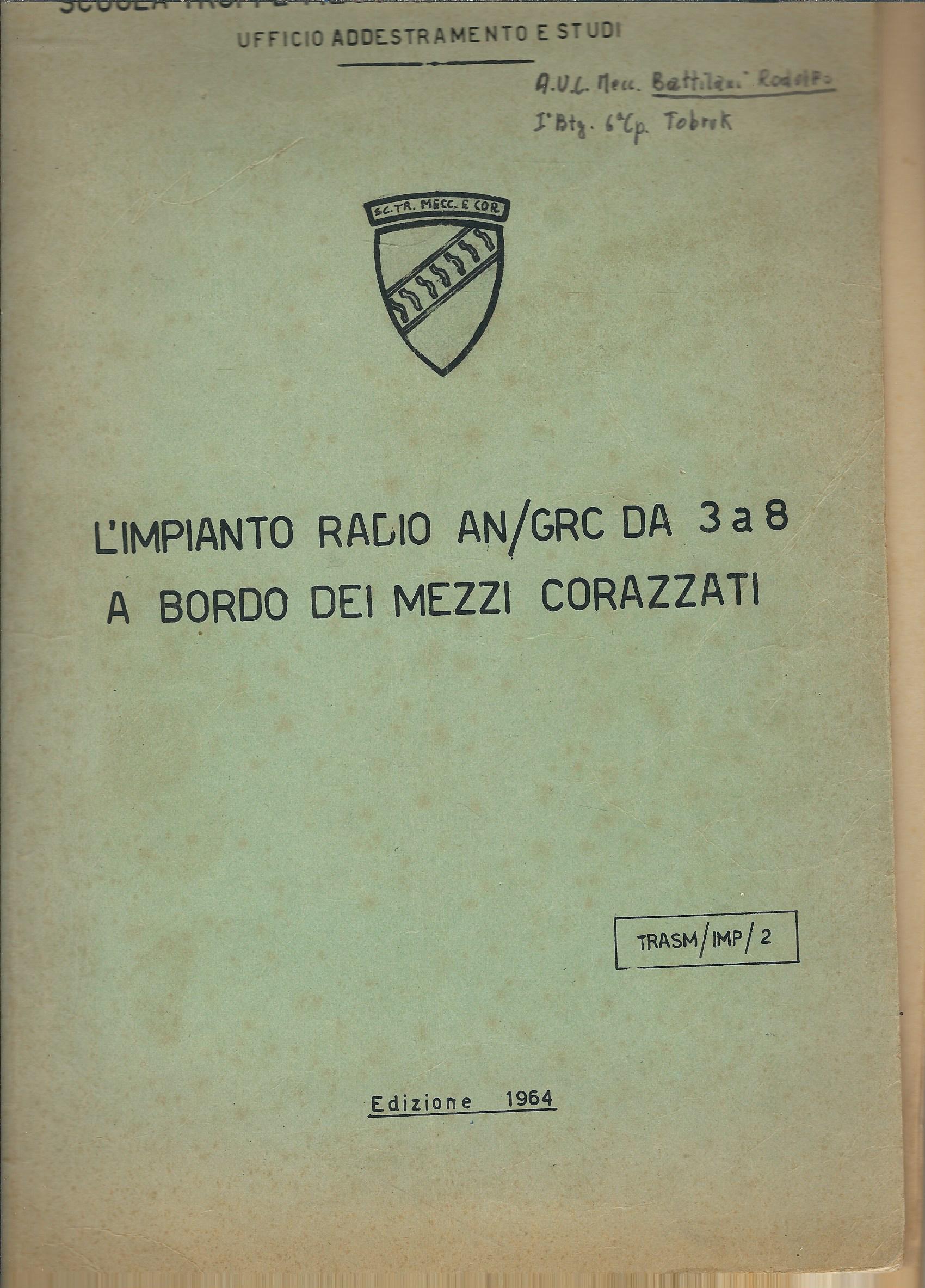 L'IMPIANTO RADIO AN/GRC DA 3 A 8 A BORDO DEI …