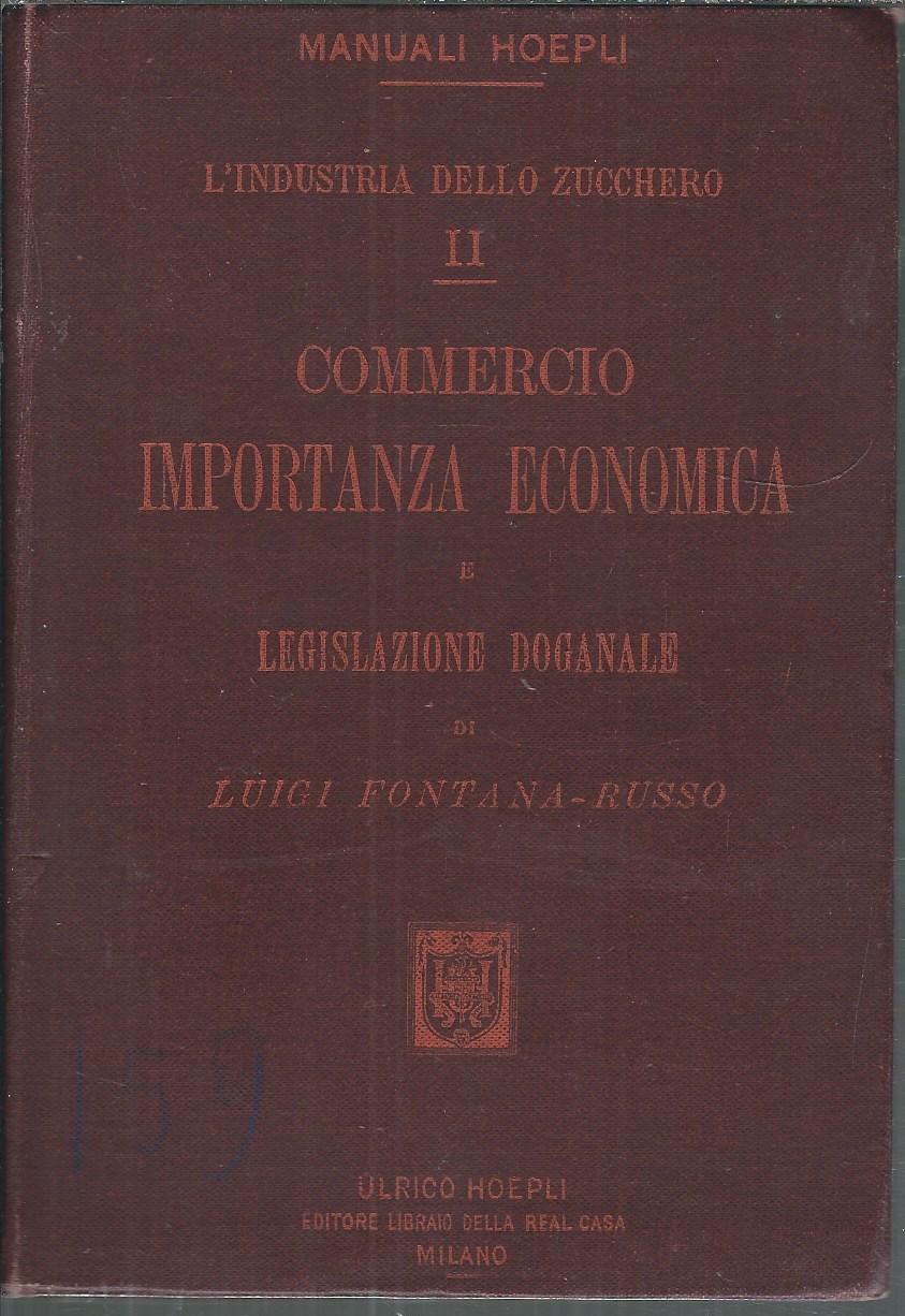 L'INDUSTRIA DELLO ZUCCHERO - II - COMMERCIO IMPORTANZA ECONOMICA E …